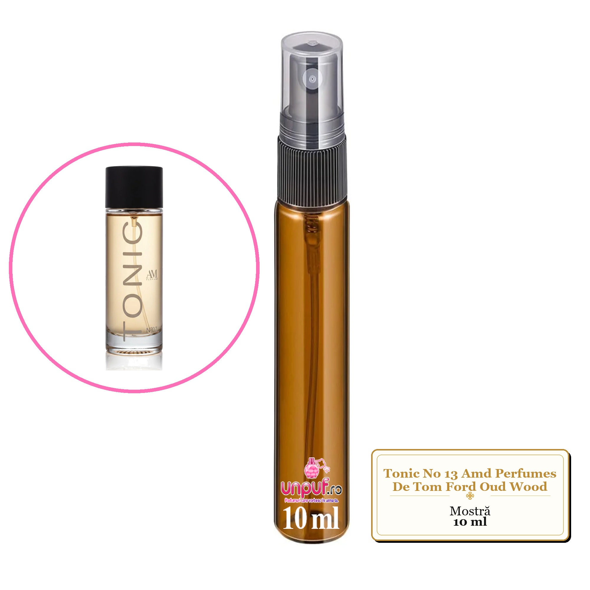 Mostra fiola din Tonic No 13 Amd Perfumes De Tom Ford Oud Wood, decant sticla cu pulverizator