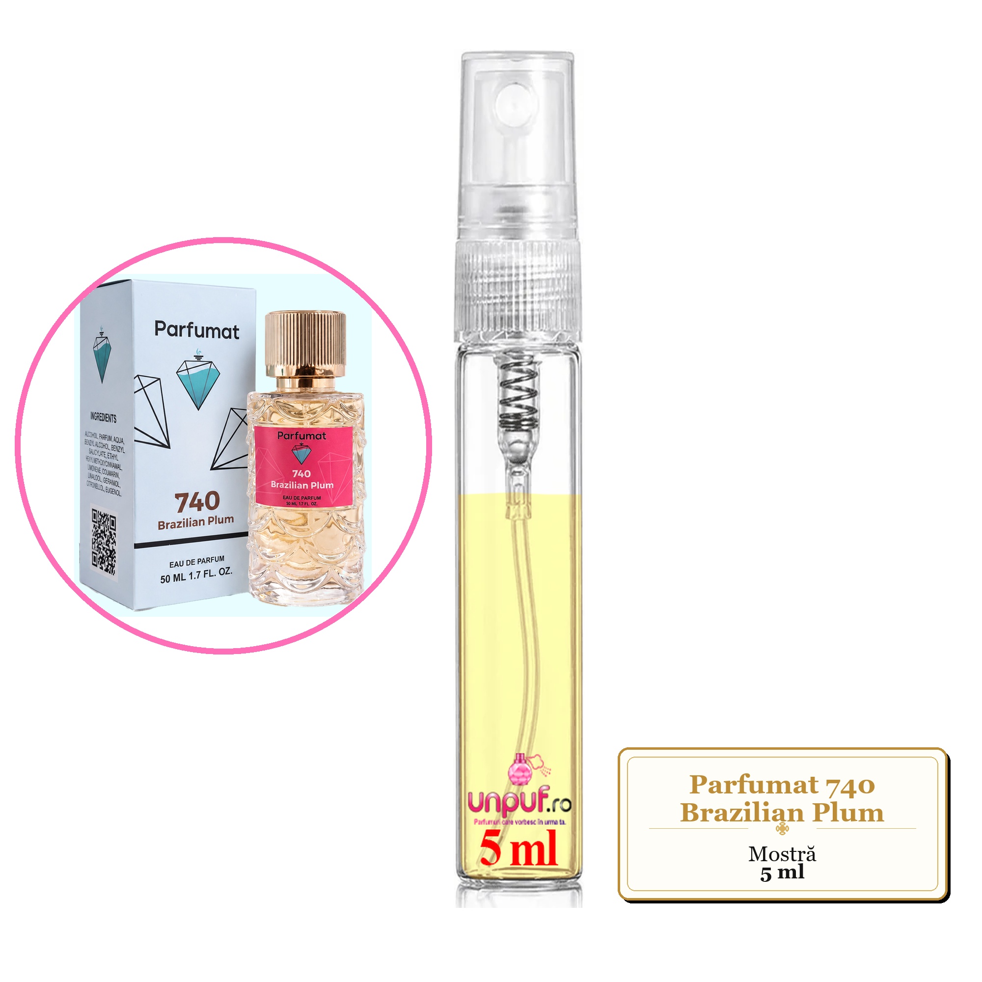 Mostra fiola din Parfumul Parfumat 740 Brazilian Plum, decant sticla cu pulverizator