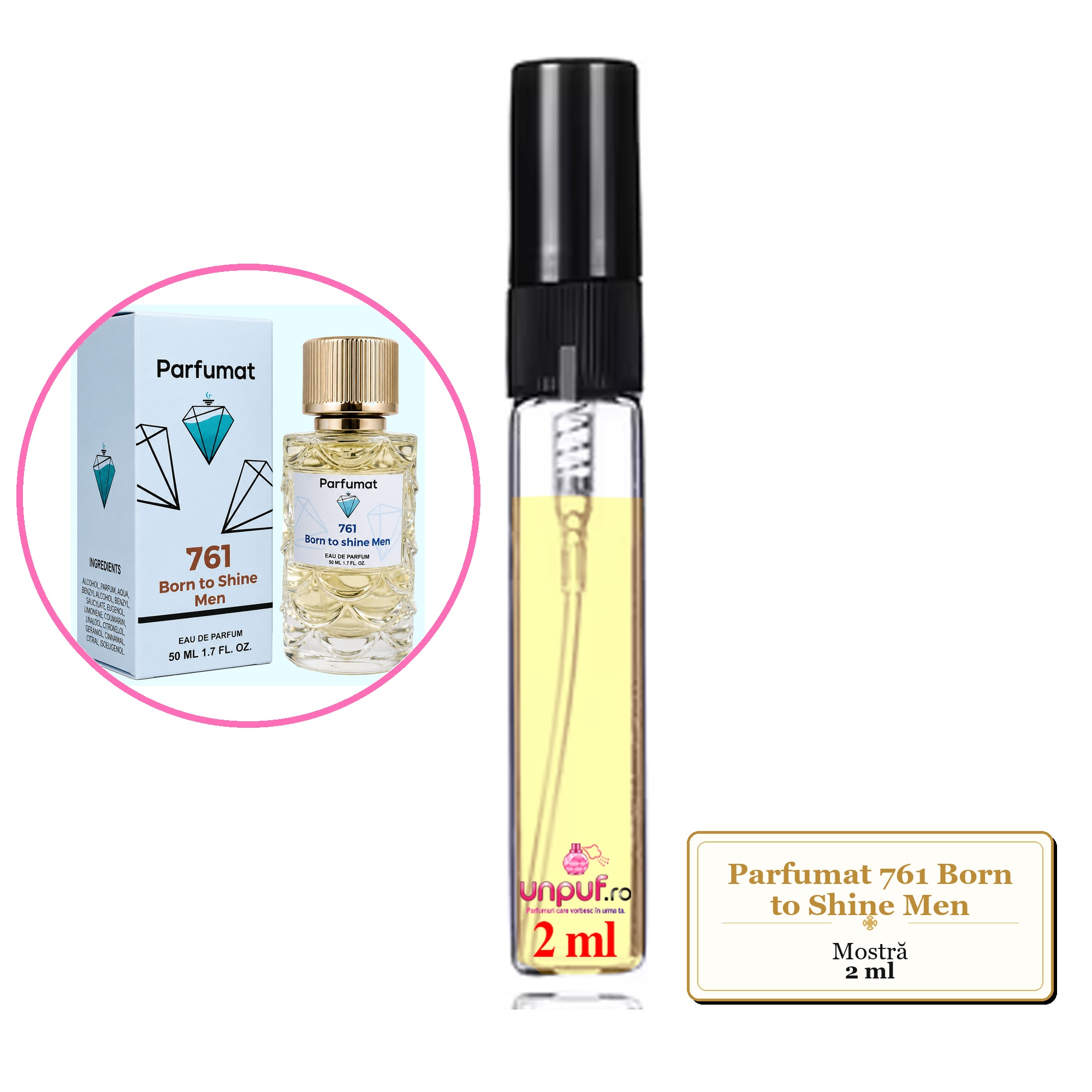 Mostra fiola din Parfumul Parfumat 761 Born to Shine Men, decant sticla cu pulverizator