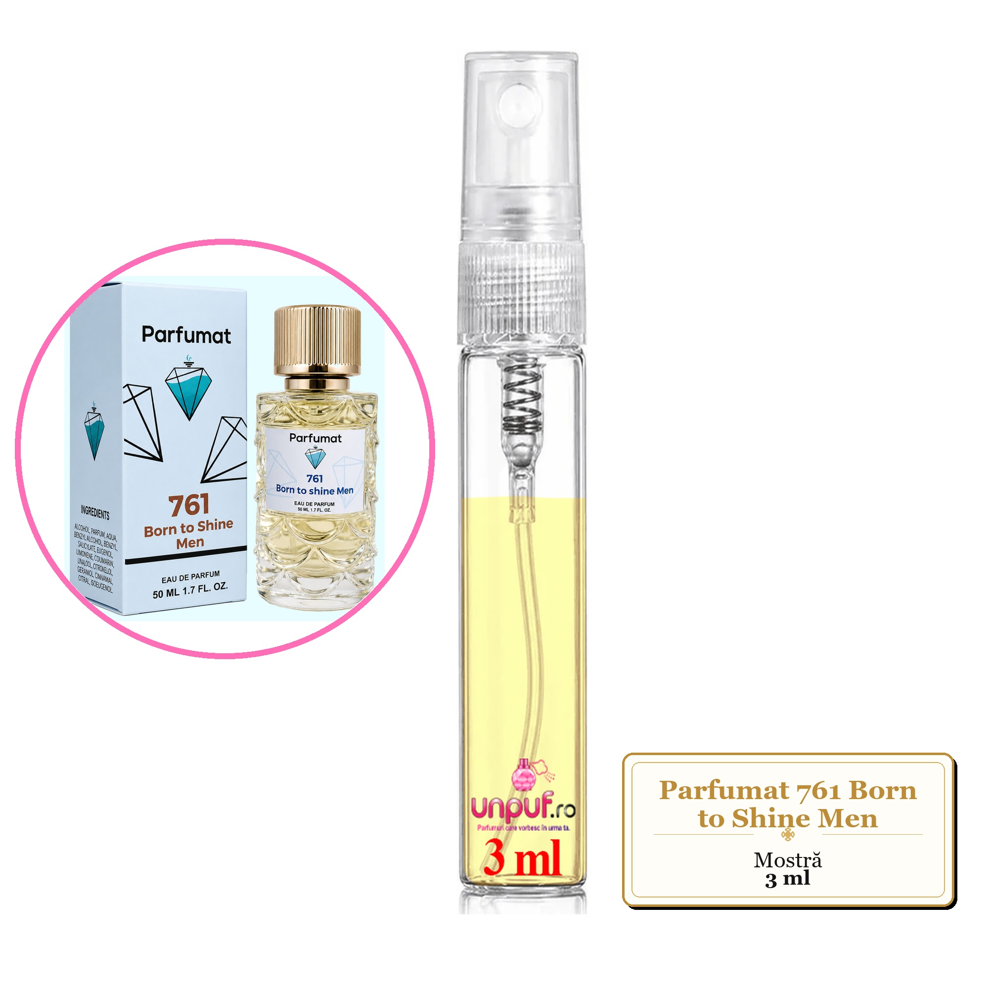 Mostra fiola din Parfumul Parfumat 761 Born to Shine Men, decant sticla cu pulverizator