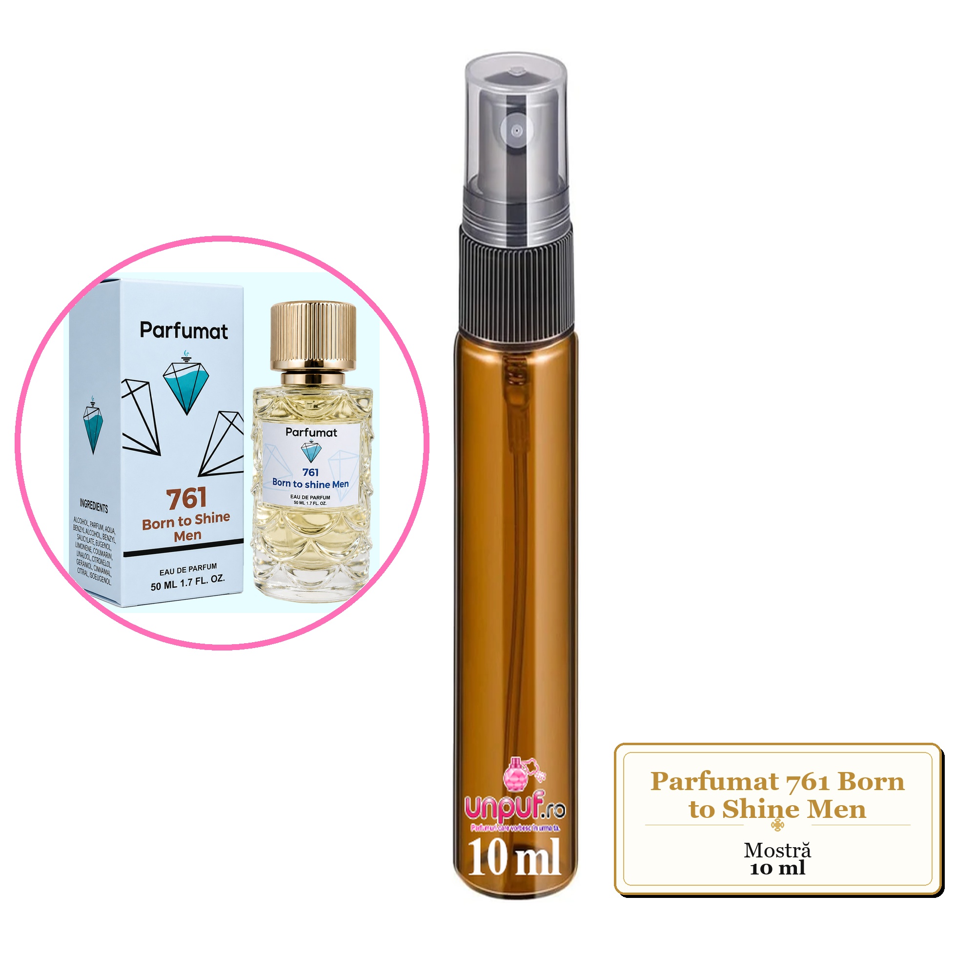 Mostra fiola din Parfumul Parfumat 761 Born to Shine Men, decant sticla cu pulverizator
