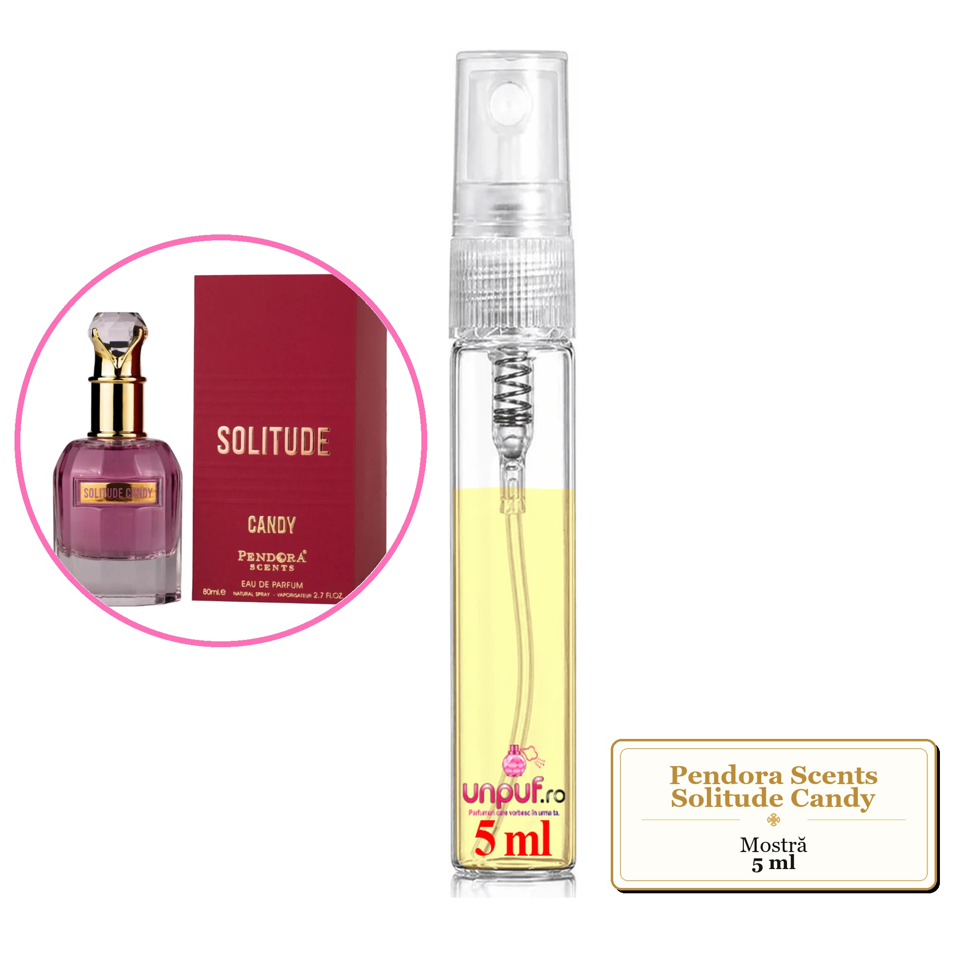 Mostra fiola din Parfumul Pendora Scents Solitude Candy, decant sticla cu pulverizator 