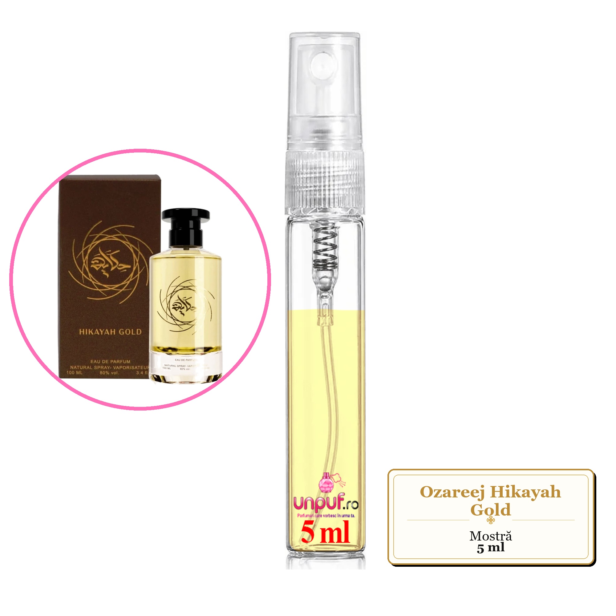 Mostra fiola din Parfumul Ozareej Hikayah Gold, decant sticla cu pulverizator 