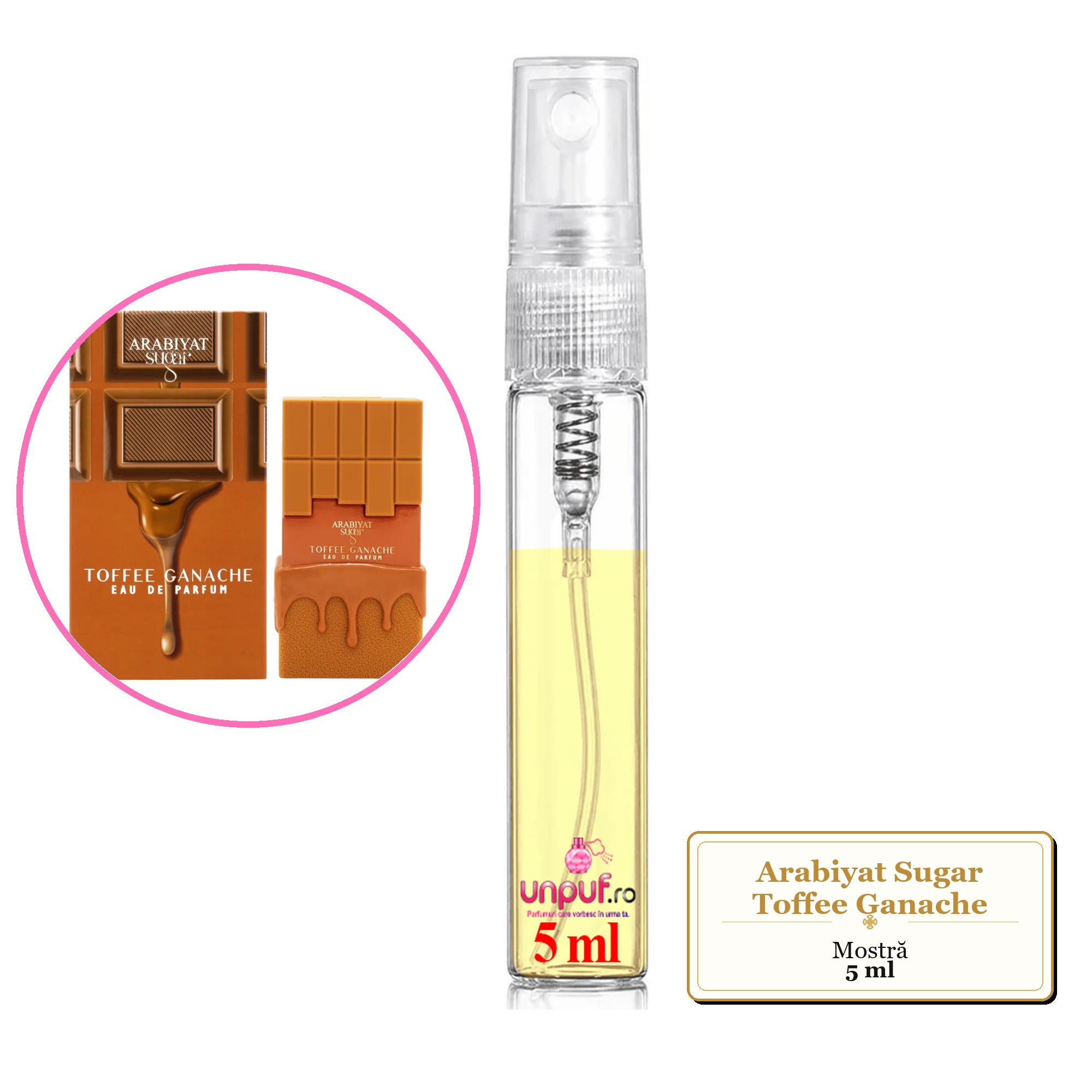 Mostra fiola din Parfumul Arabiyat Sugar Toffee Ganache, decant sticla cu pulverizator