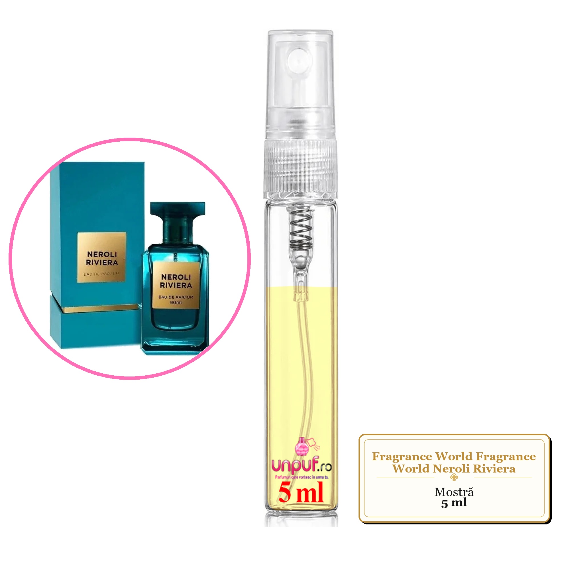 Mostra fiola din Parfumul Fragrance World Fragrance World Neroli Riviera, decant sticla cu pulverizator