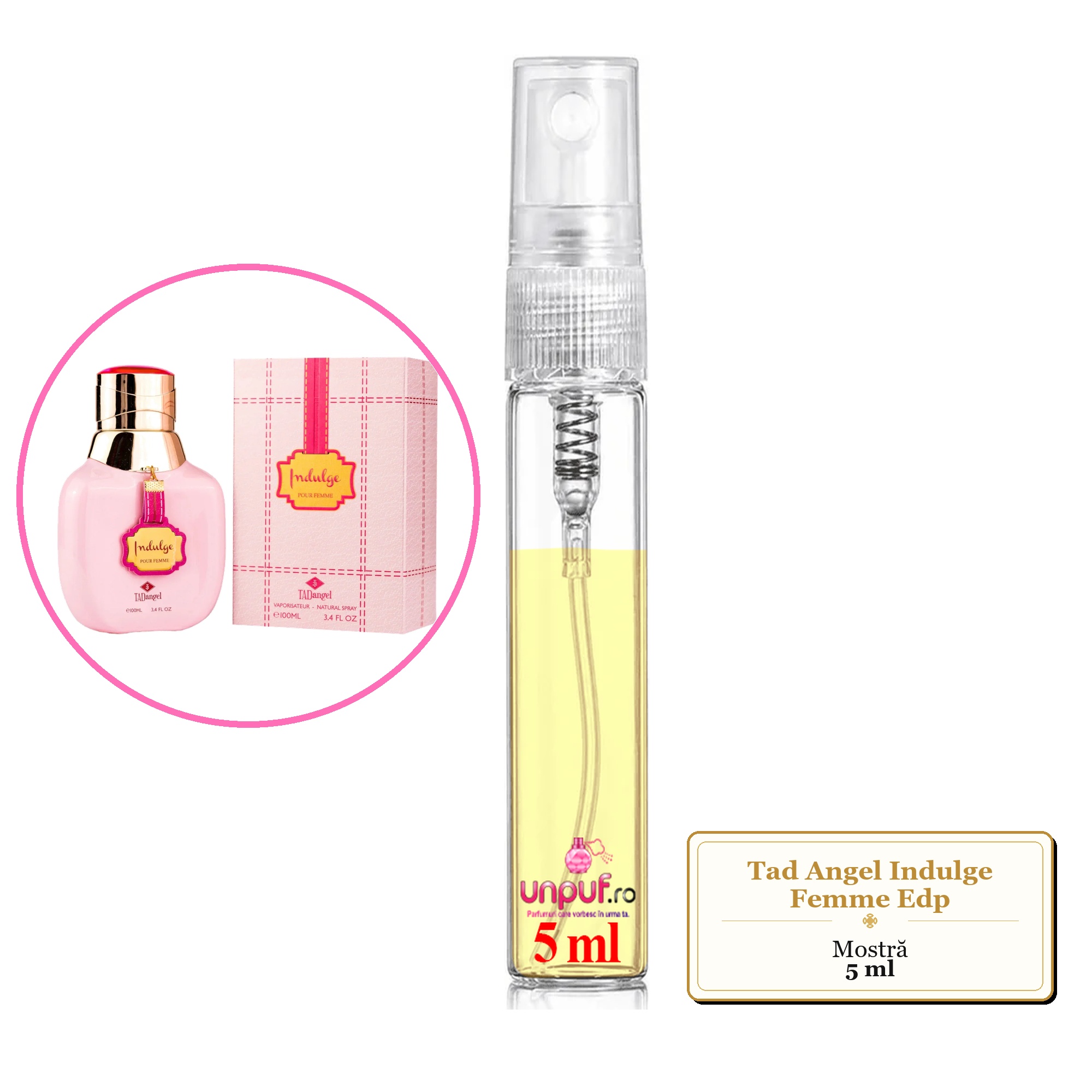 Mostra fiola din Parfumul Tad Angel Indulge Femme Edp, decant sticla cu pulverizator 