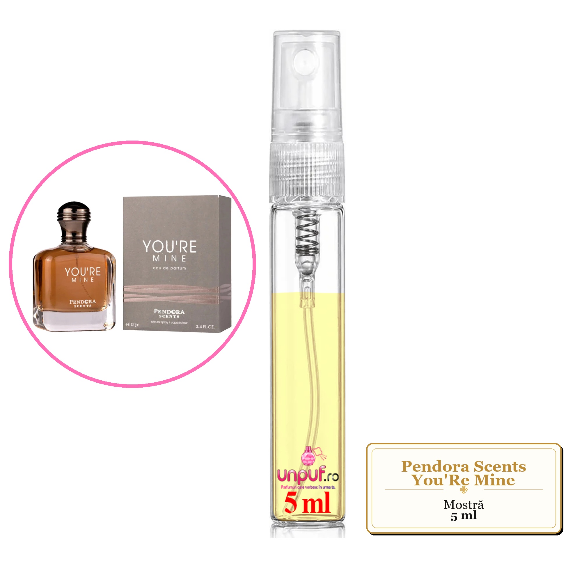 Mostra fiola din Parfumul Pendora Scents You'Re Mine, decant sticla cu pulverizator