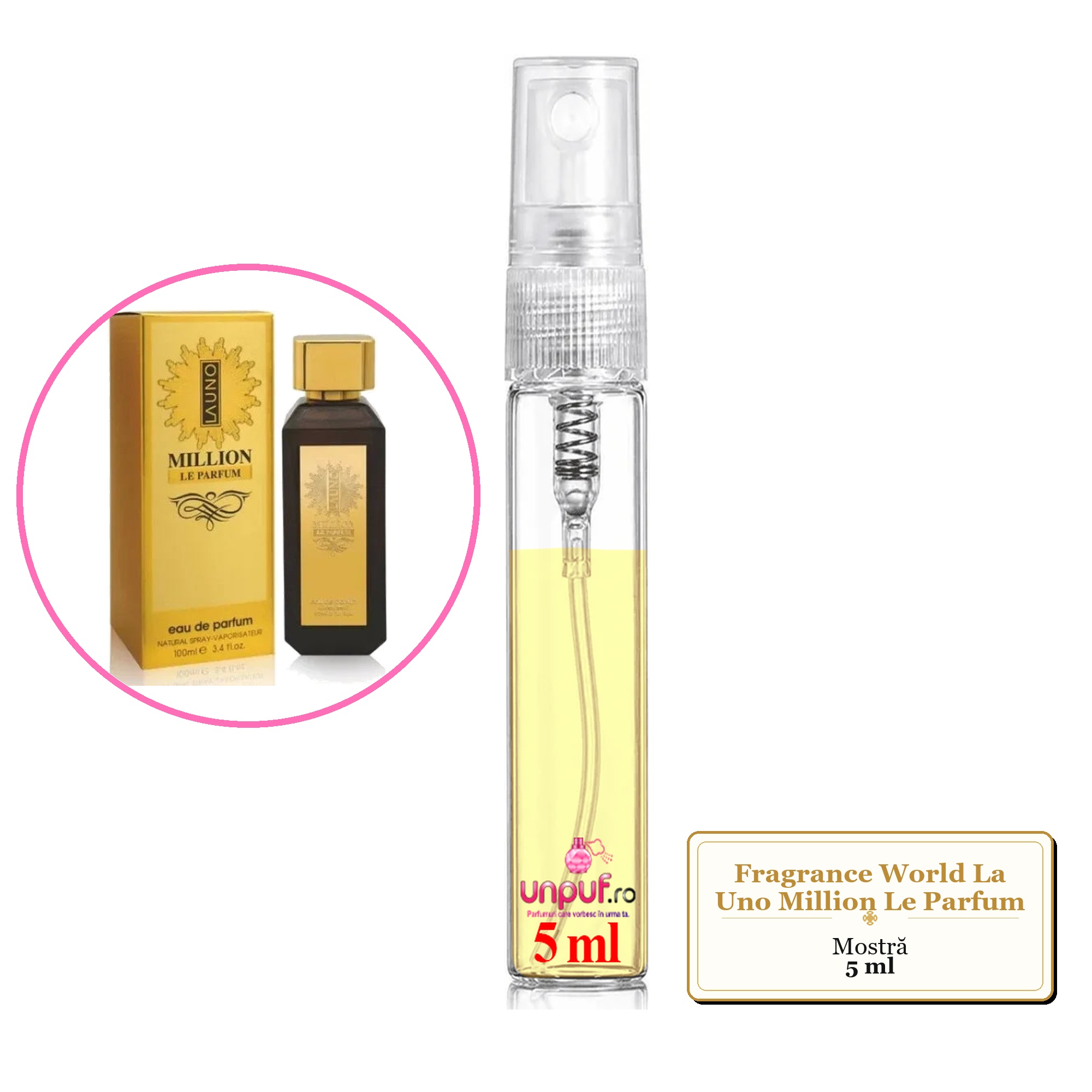 Mostra fiola din Parfumul Fragrance World La Uno Million Le Parfum, decant sticla cu pulverizator 