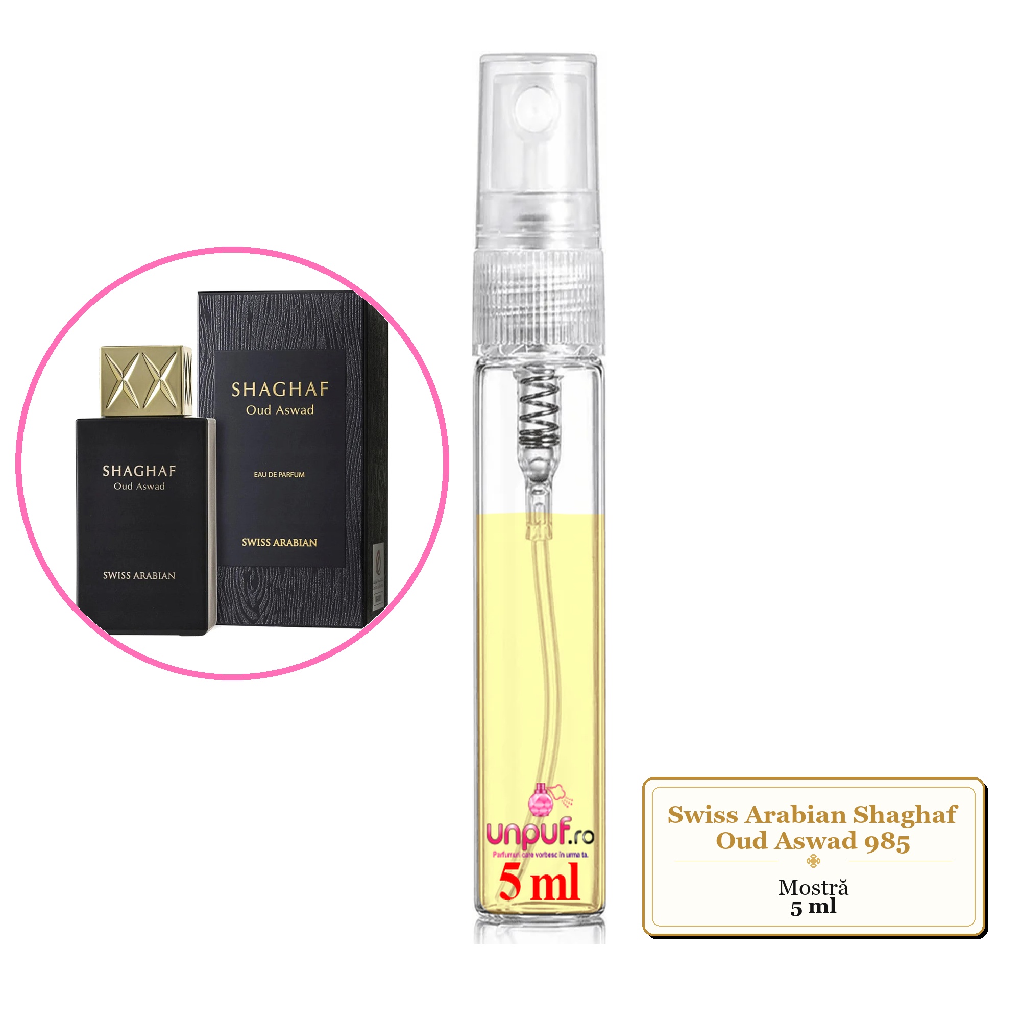 Mostra fiola din Parfumul Swiss Arabian Shaghaf Oud Aswad 985, decant sticla cu pulverizator