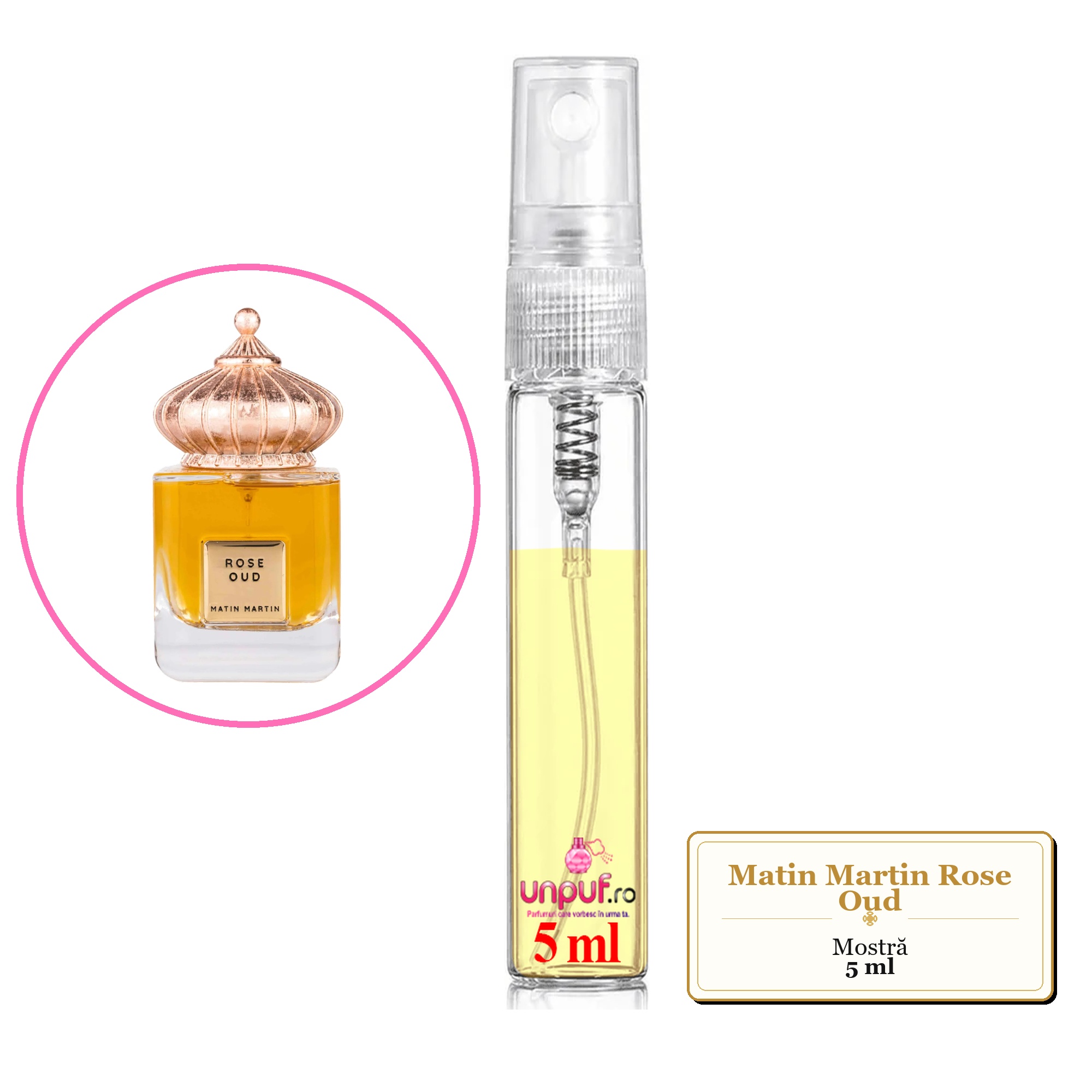 Mostra fiola din Parfumul Matin Martin Rose Oud, decant sticla cu pulverizator