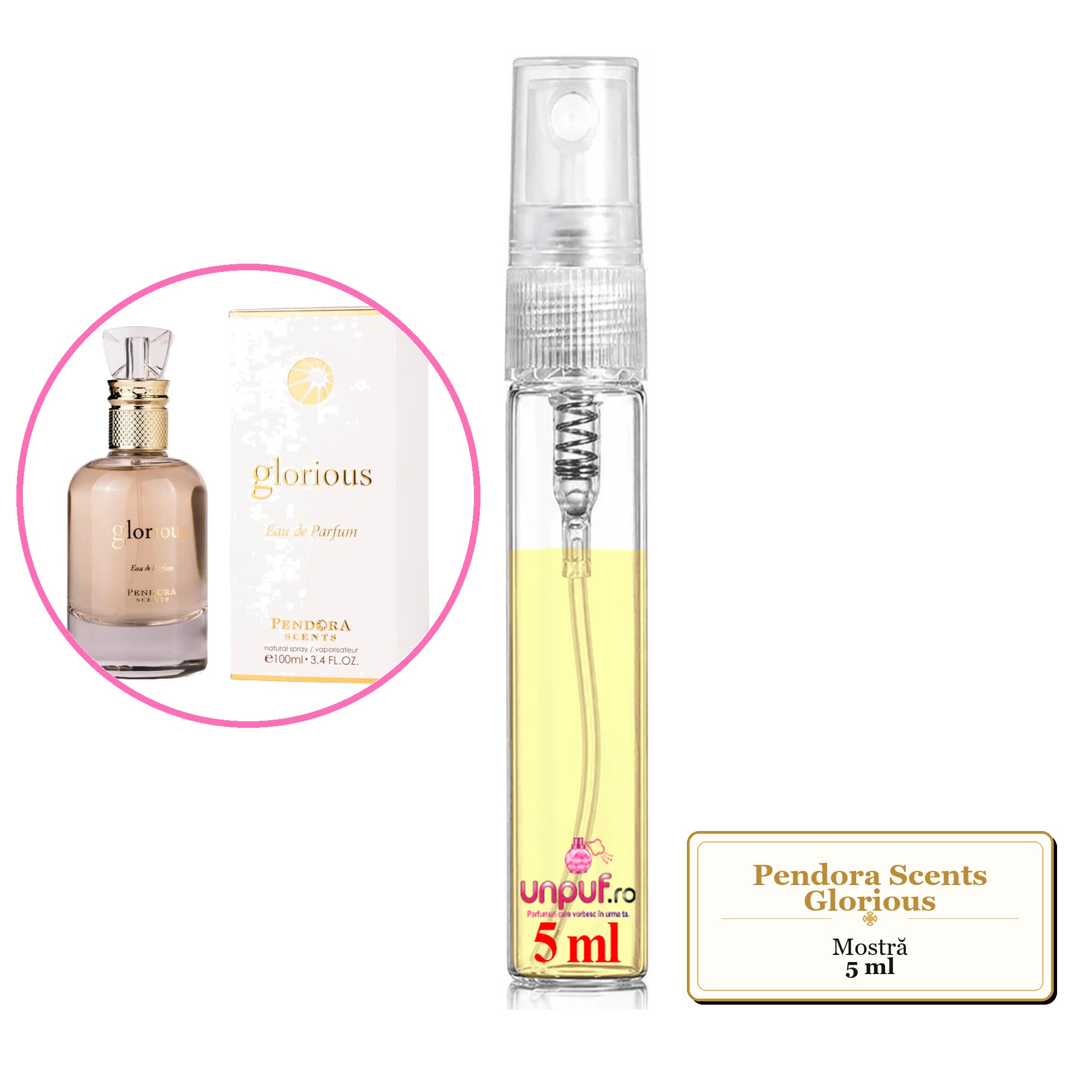 Mostra fiola din Parfumul Pendora Scents Glorious, decant sticla cu pulverizator