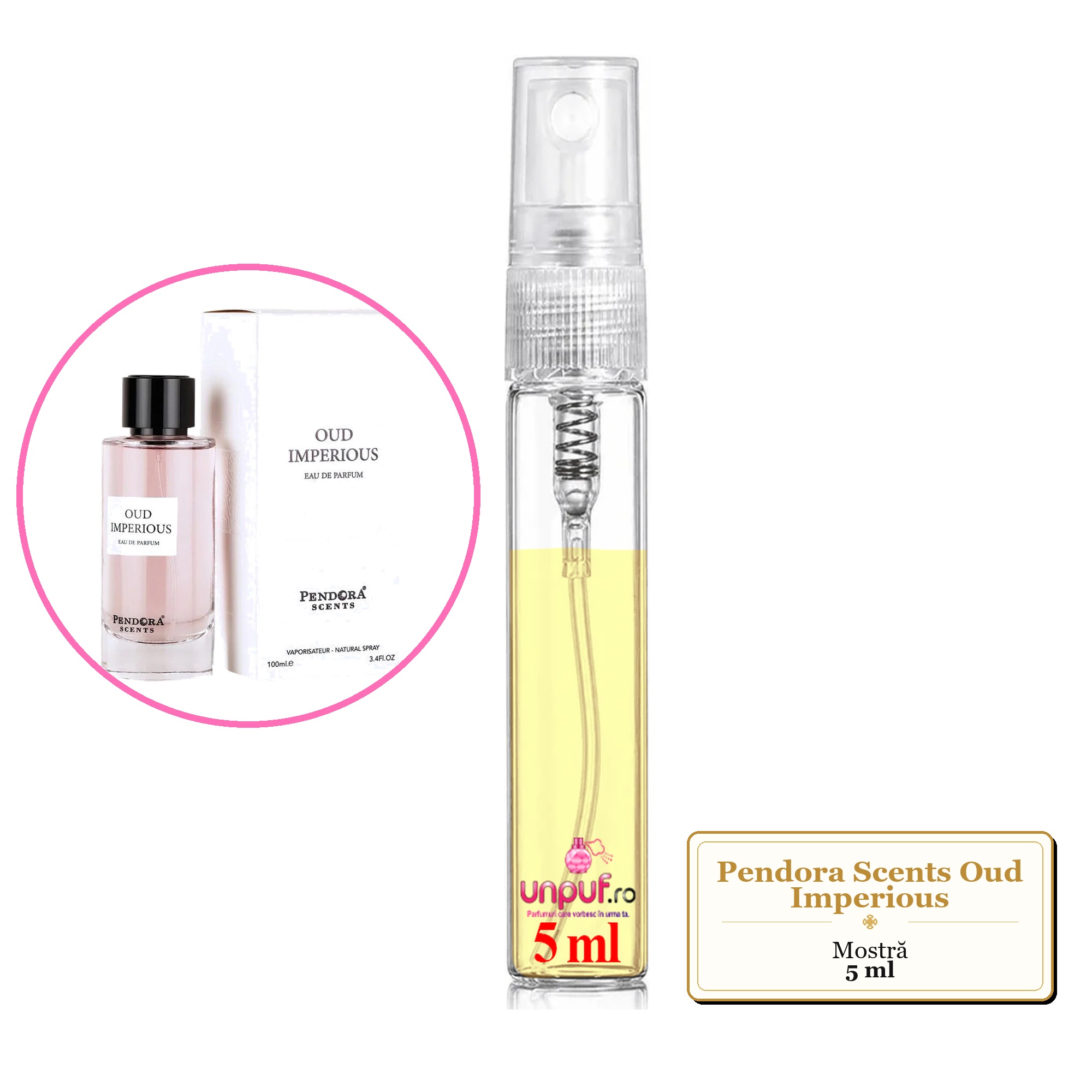 Mostra fiola din Parfumul Pendora Scents Oud Imperious, decant sticla cu pulverizator