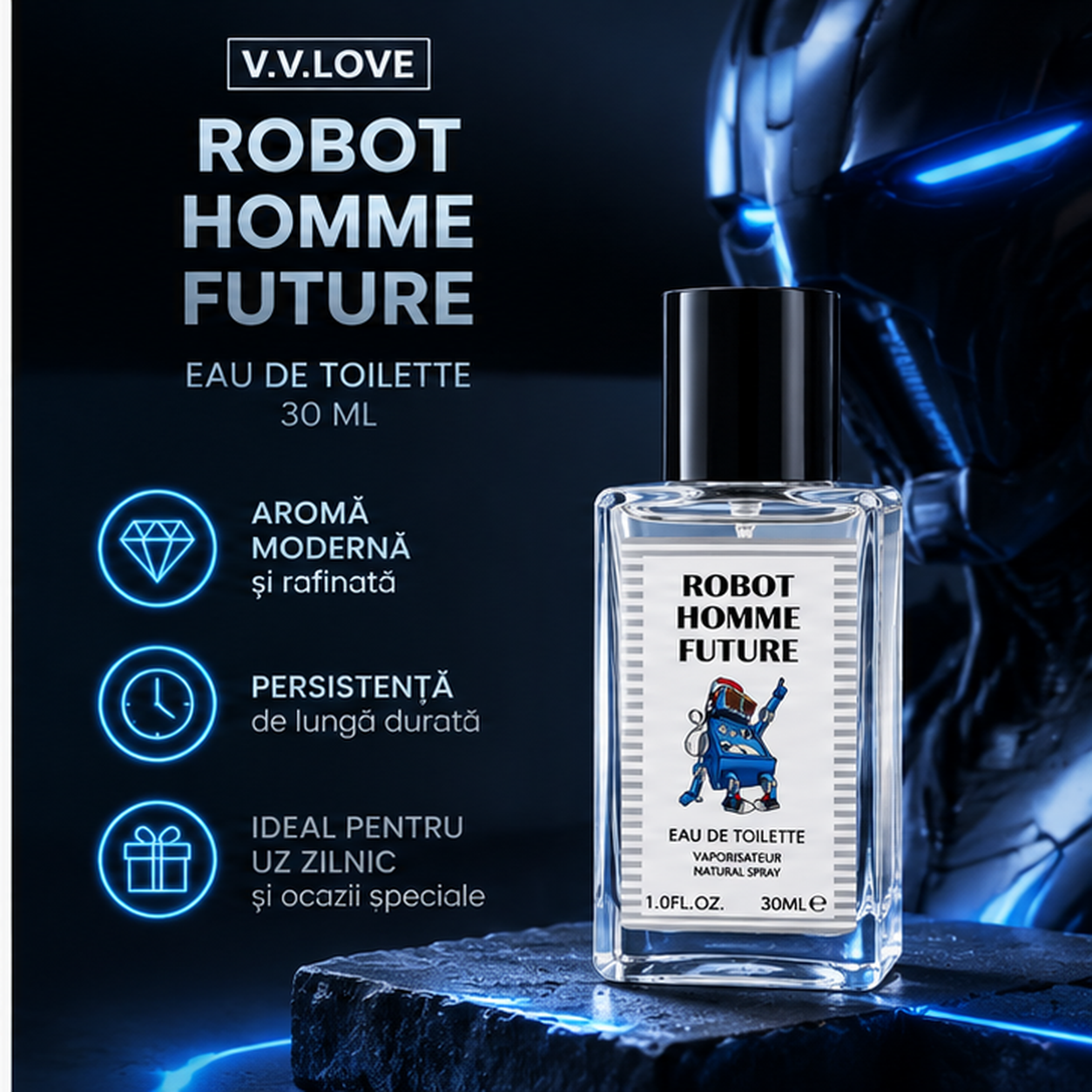 VV Love Robot Homme Future Eau de Toilette 30 ml aroma masculina moderna si rafinata pentru uz zilnic si ocazii speciale