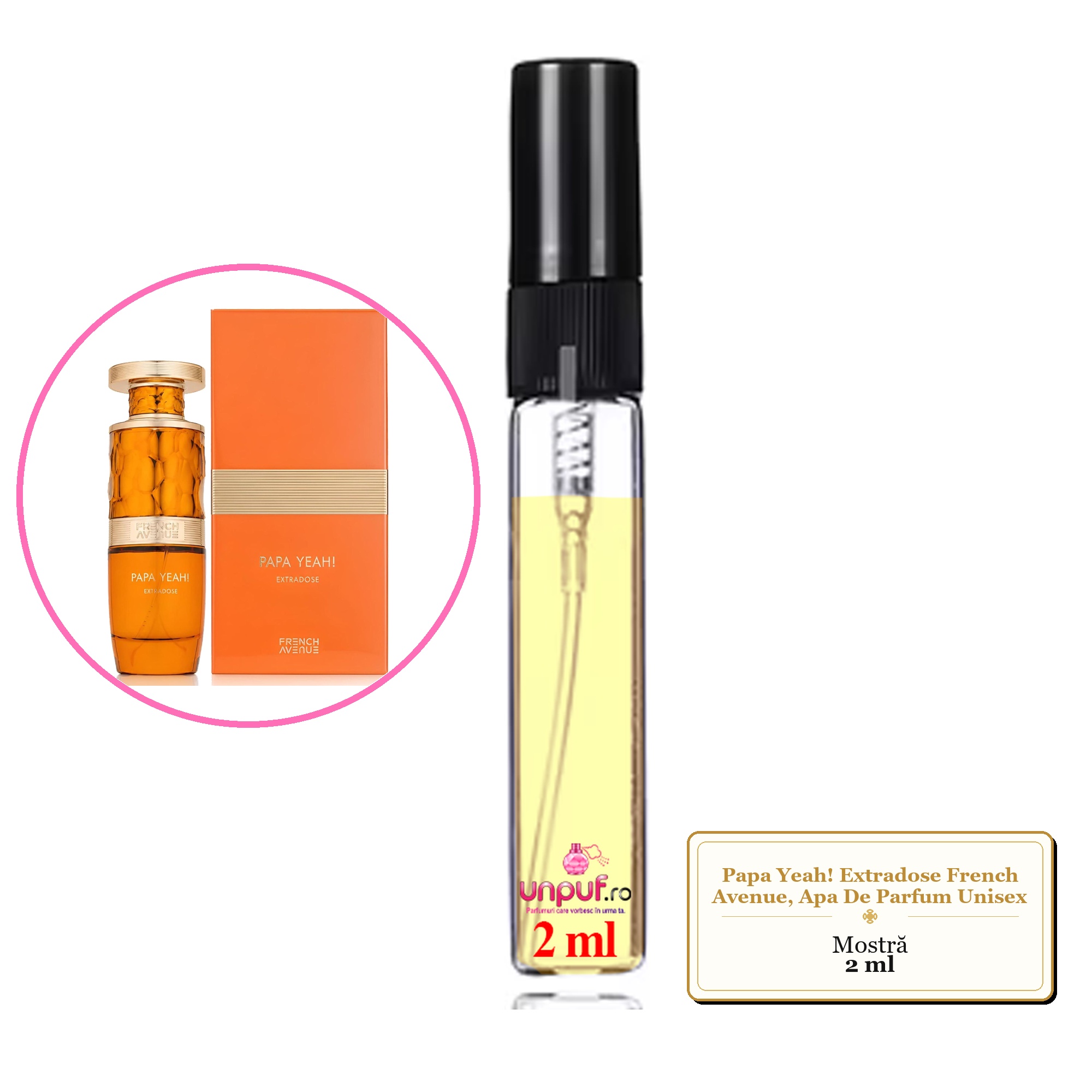 Mostra fiola din Parfumul Papa Yeah! Extradose French Avenue, Apa De Parfum Unisex, decant sticla cu pulverizator