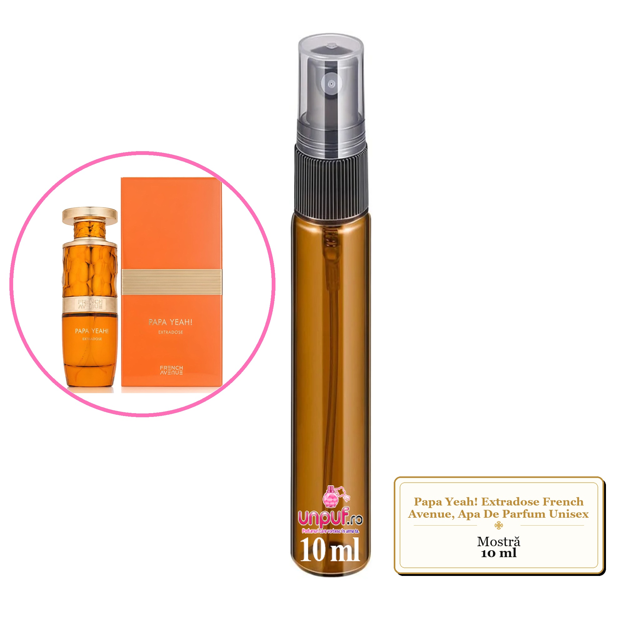 Mostra fiola din Parfumul Papa Yeah! Extradose French Avenue, Apa De Parfum Unisex, decant sticla cu pulverizator