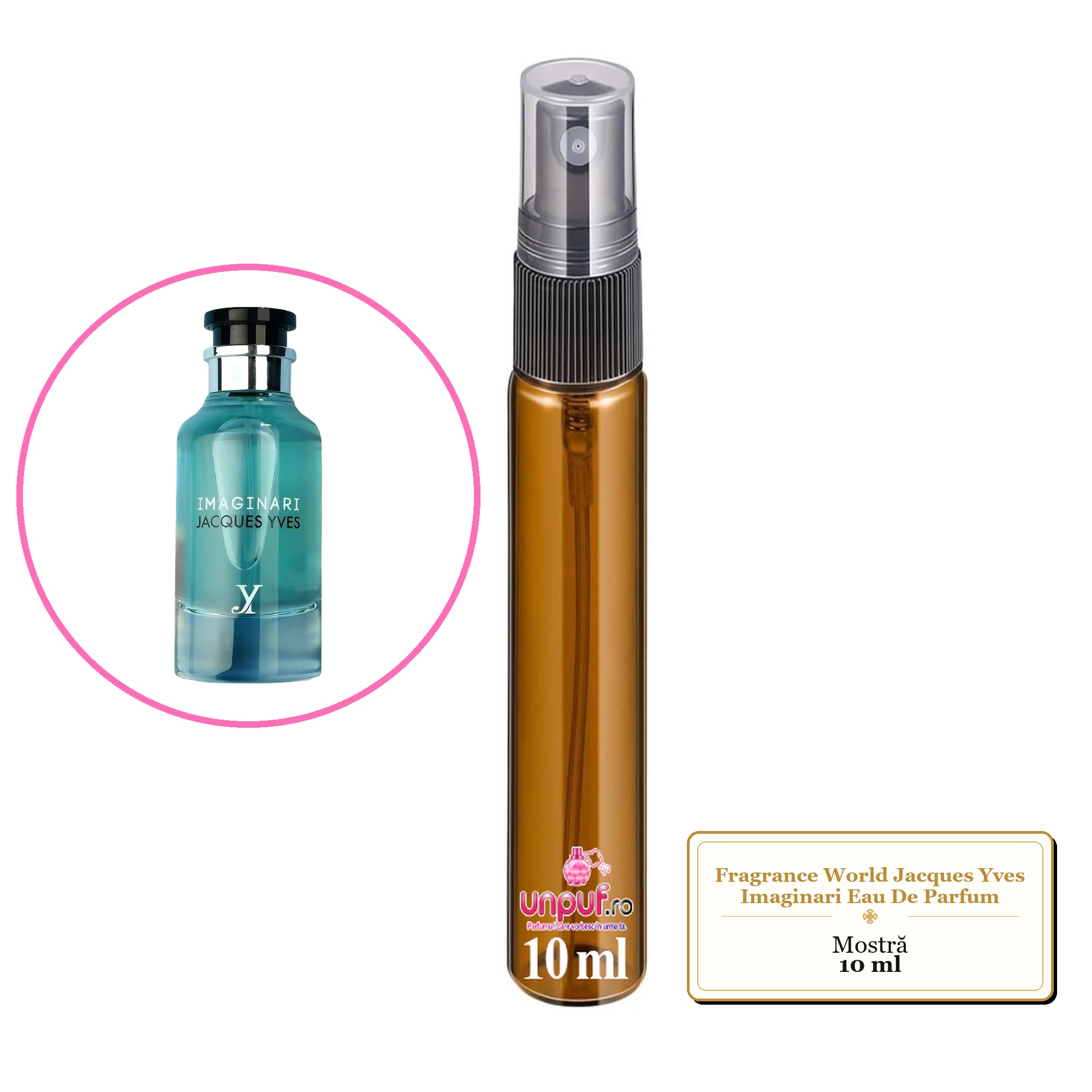Mostra fiola din Parfumul Fragrance World Jacques Yves Imaginari Eau De Parfum, decant sticla cu pulverizator