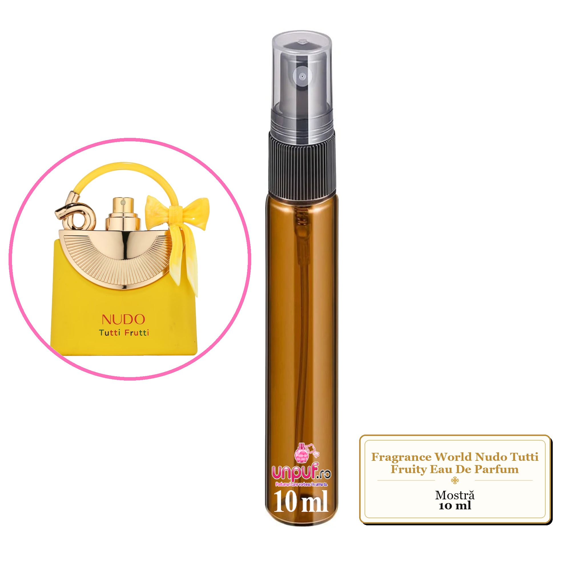 Mostra fiola din Parfumul Fragrance World Nudo Tutti Fruity Eau De Parfum, decant sticla cu pulverizator