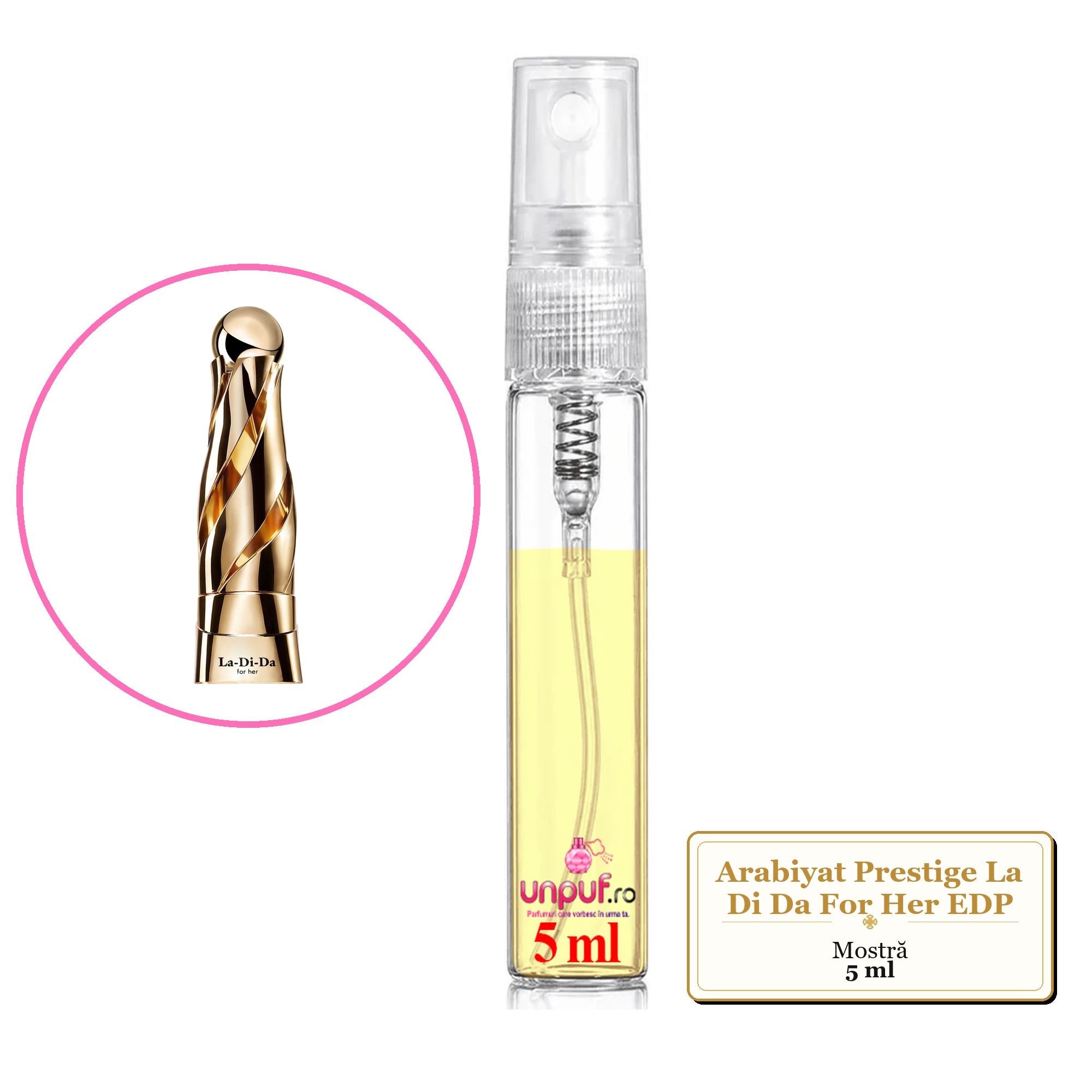 Mostra Fiola Din Parfumul Arabiyat Prestige La Di Da For Her Eau De Parfum , Decant Sticla Cu Pulverizator