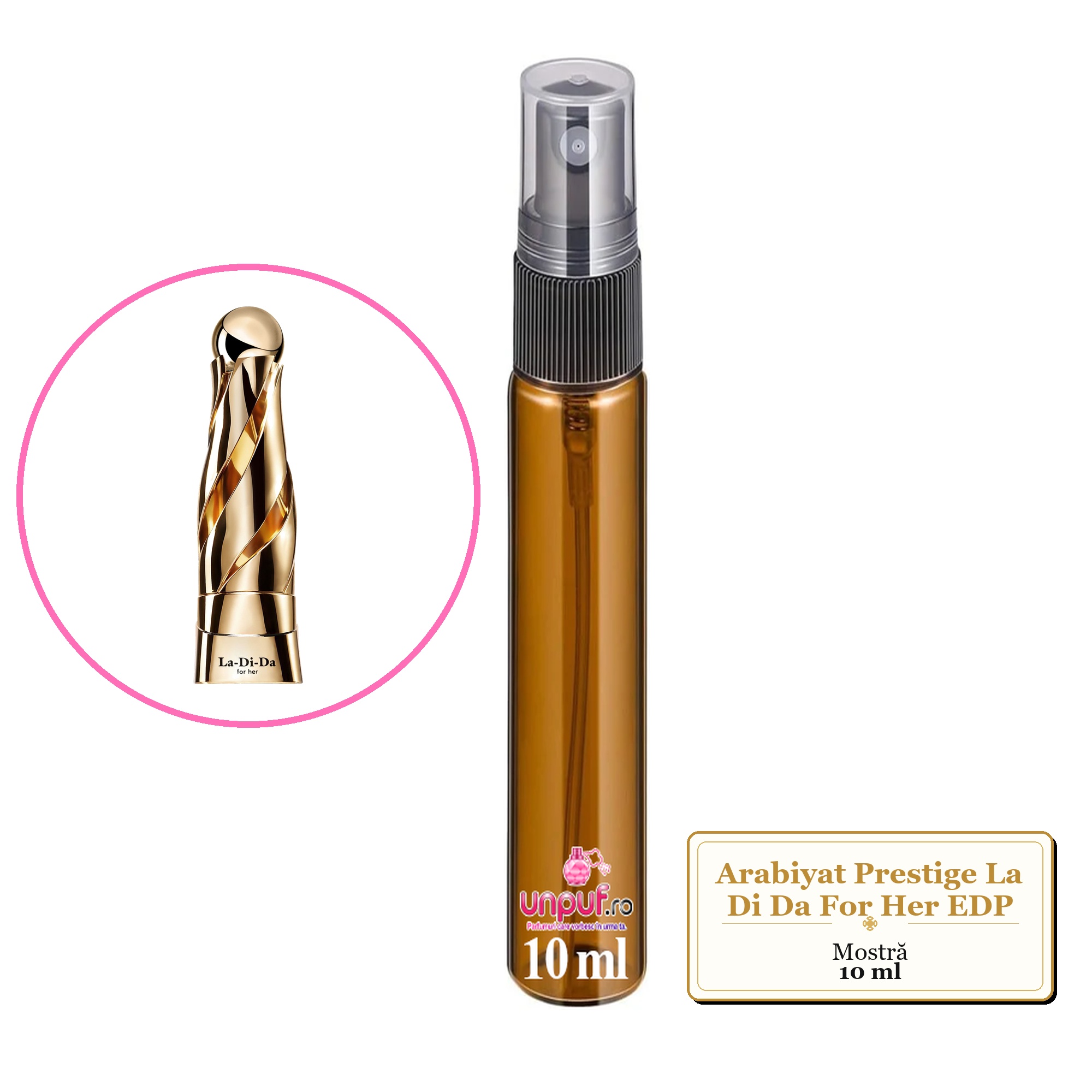 Mostra Fiola Din Parfumul Arabiyat Prestige La Di Da For Her Eau De Parfum , Decant Sticla Cu Pulverizator