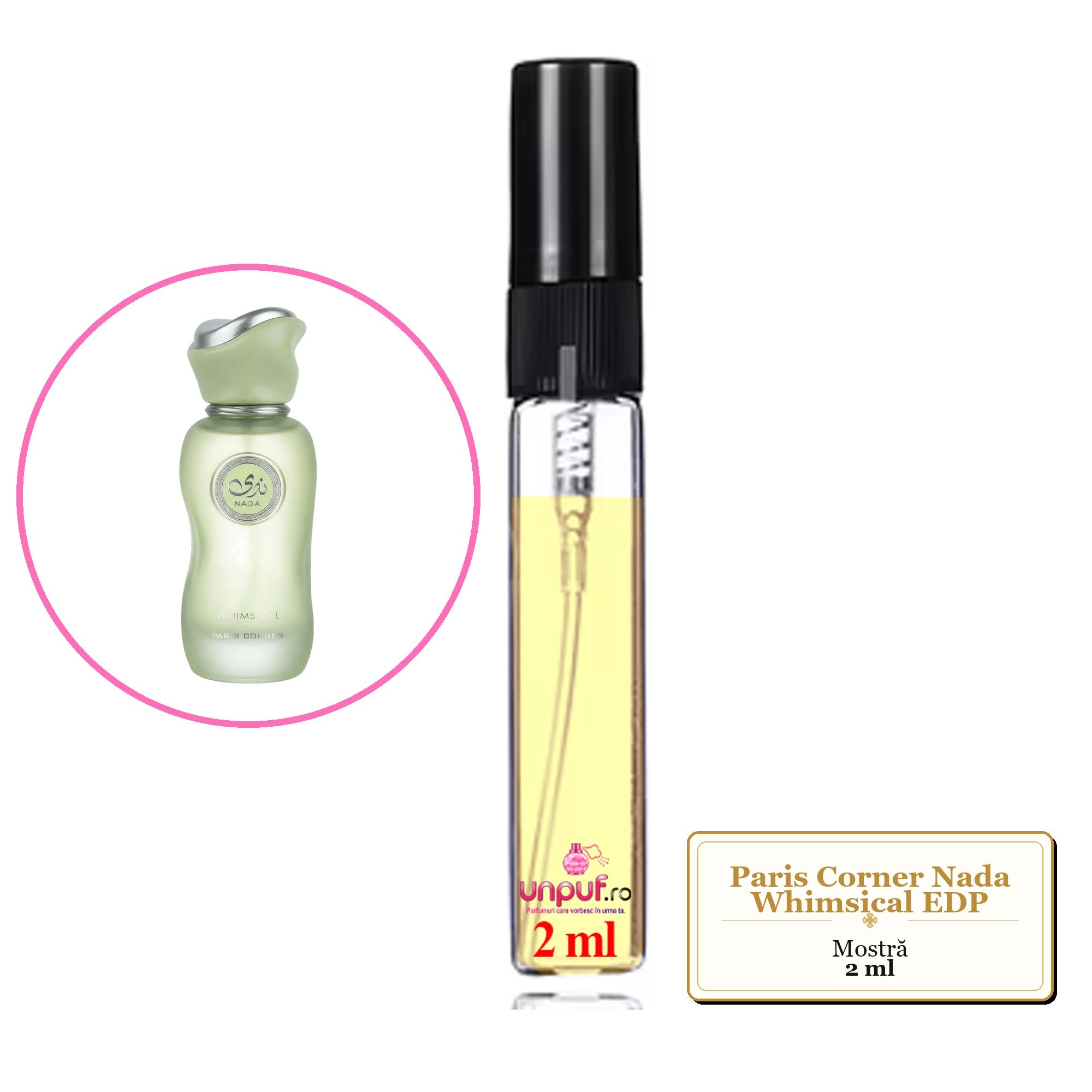 Mostra Fiola Din Parfumul Paris Corner Nada Whimsical Eau De Parfum , Decant Sticla Cu Pulverizator