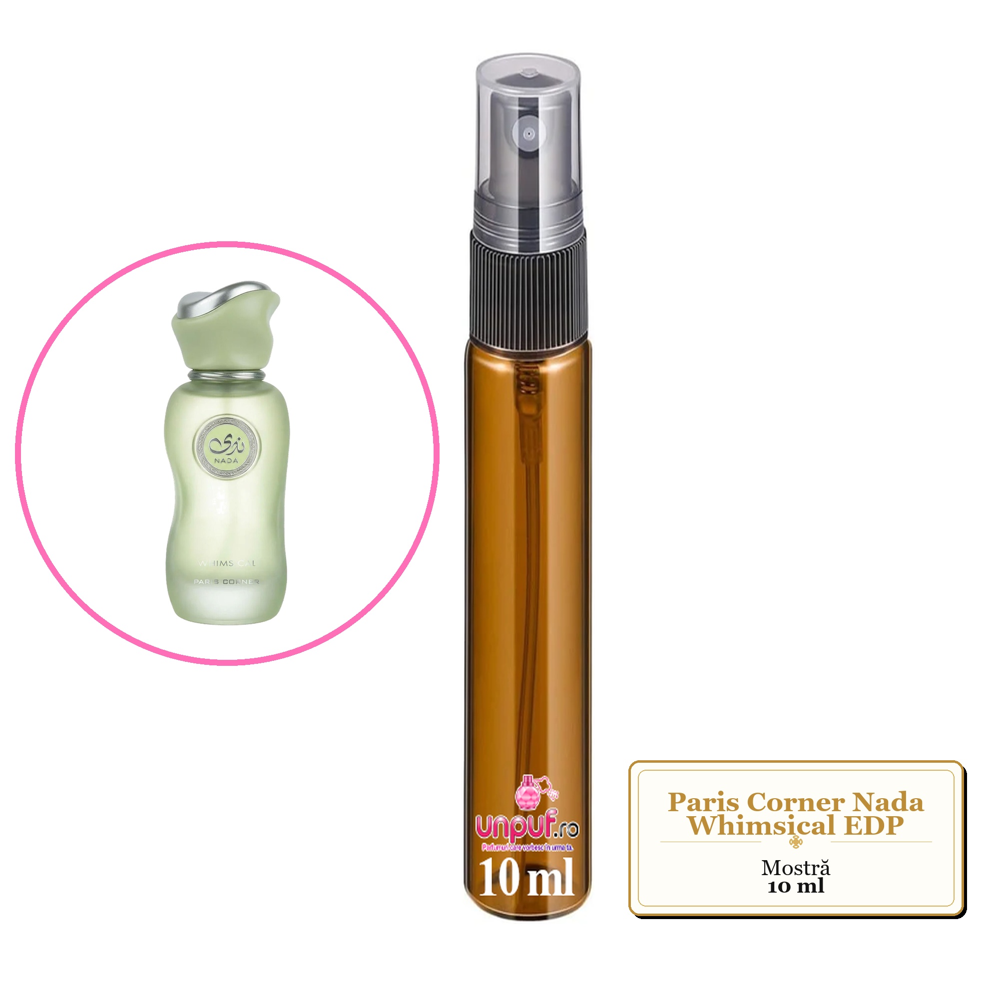 Mostra Fiola Din Parfumul Paris Corner Nada Whimsical Eau De Parfum , Decant Sticla Cu Pulverizator