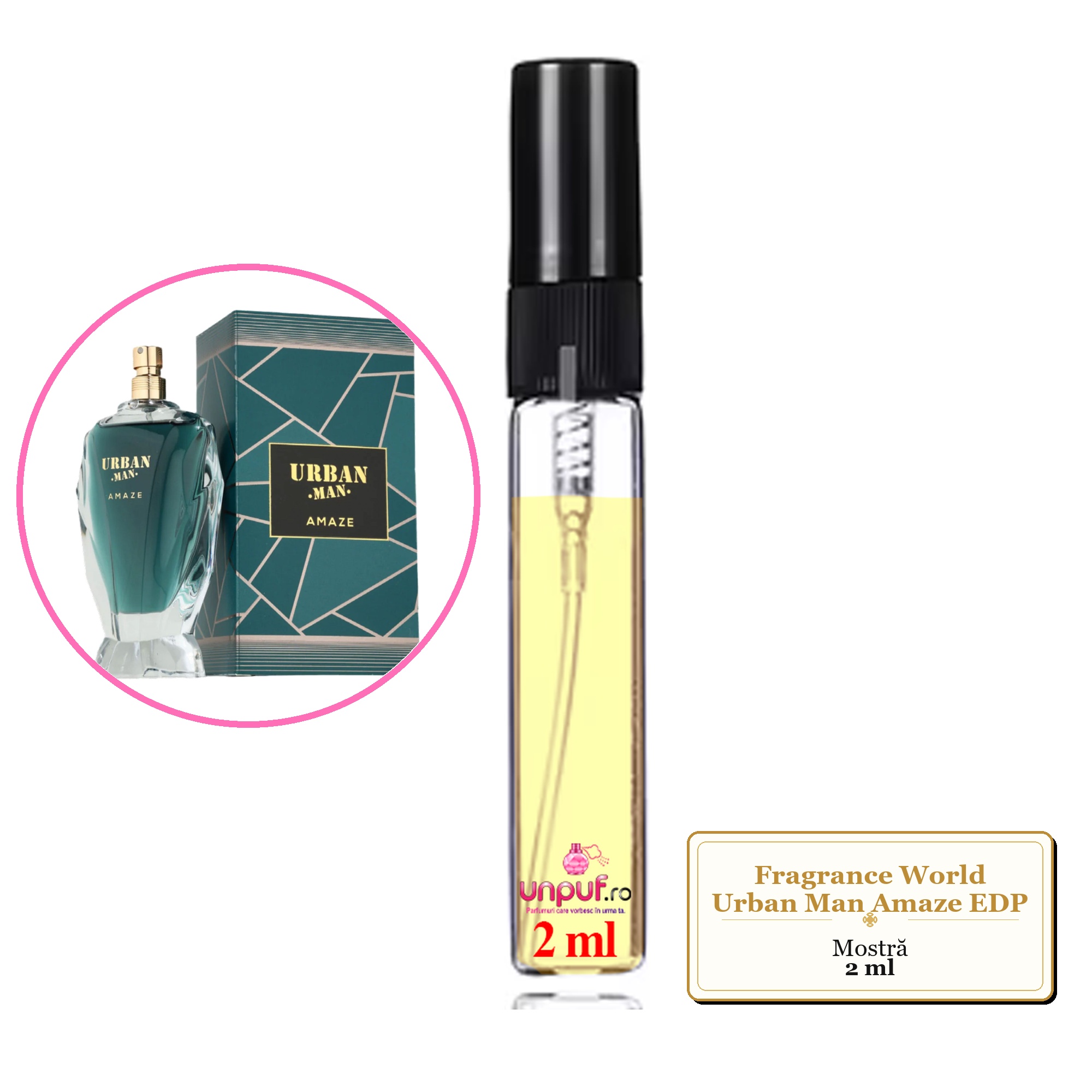 Mostra Fiola Din Parfumul Fragrance World Urban Man Amaze Eau De Parfum , Decant Sticla Cu Pulverizator