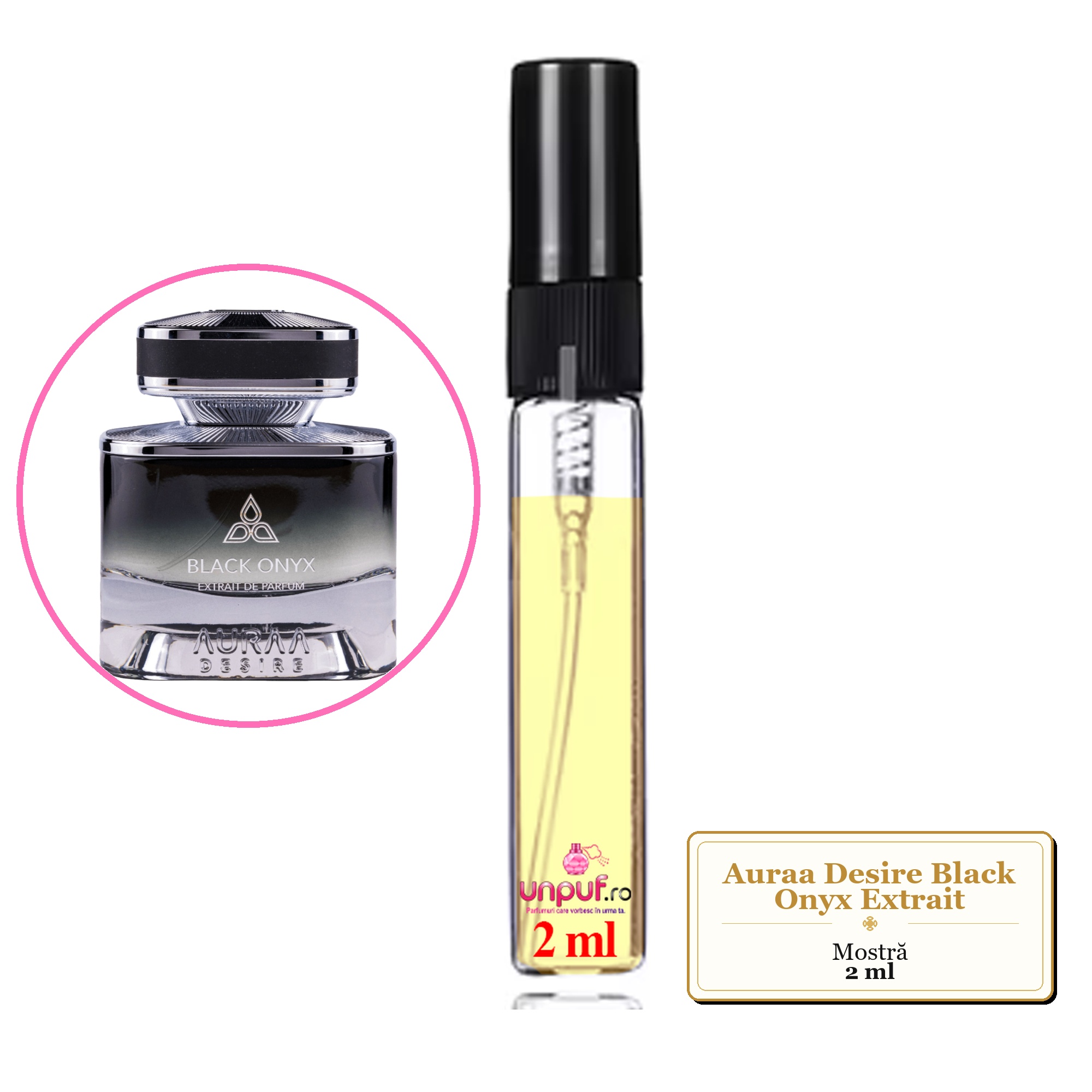 Mostra Fiola Din Parfumul Auraa Desire Black Onyx Extrait De Parfum , Decant Sticla Cu Pulverizator