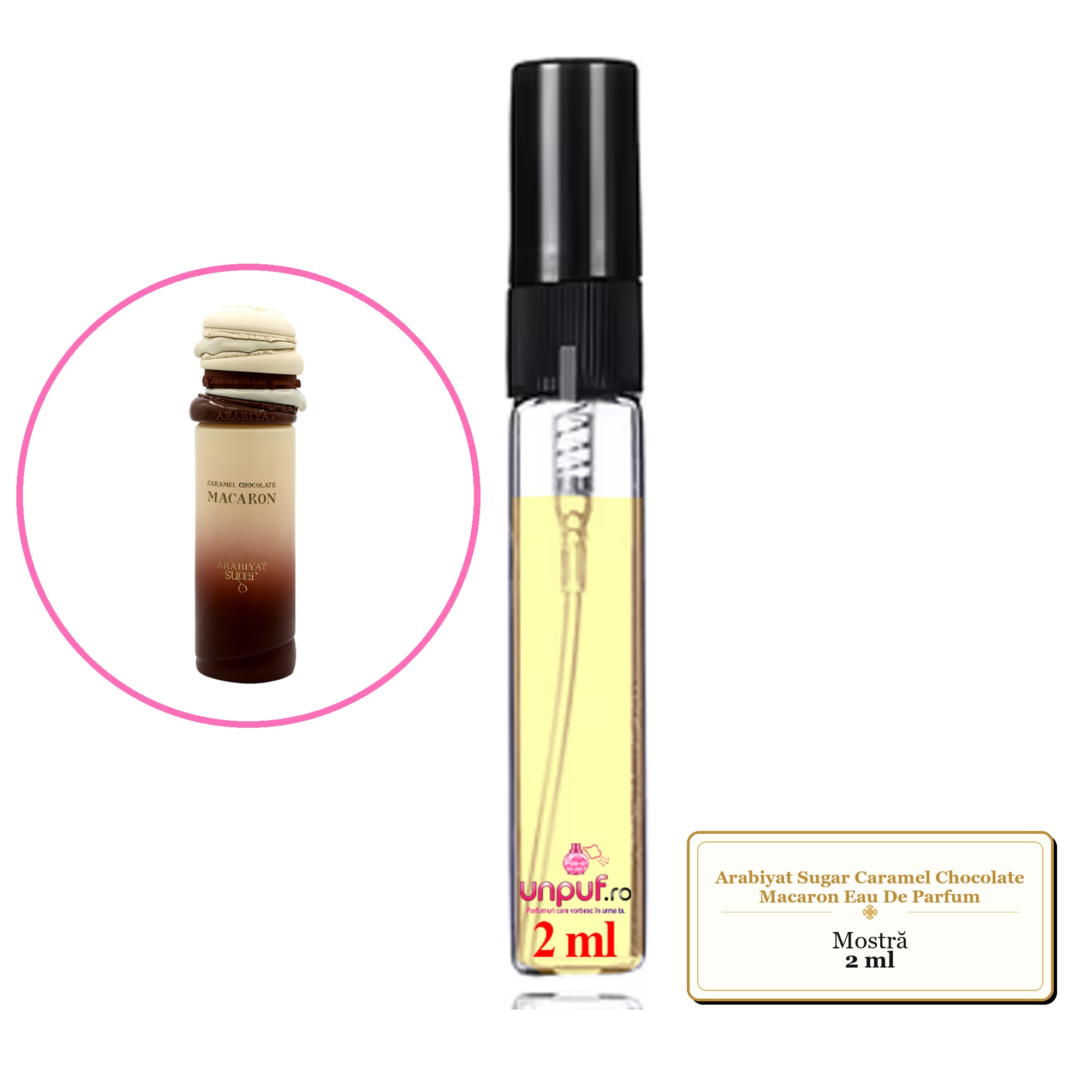 Mostra fiola din Parfumul Arabiyat Sugar Caramel Chocolate Macaron Eau De Parfum, decant sticla cu pulverizator