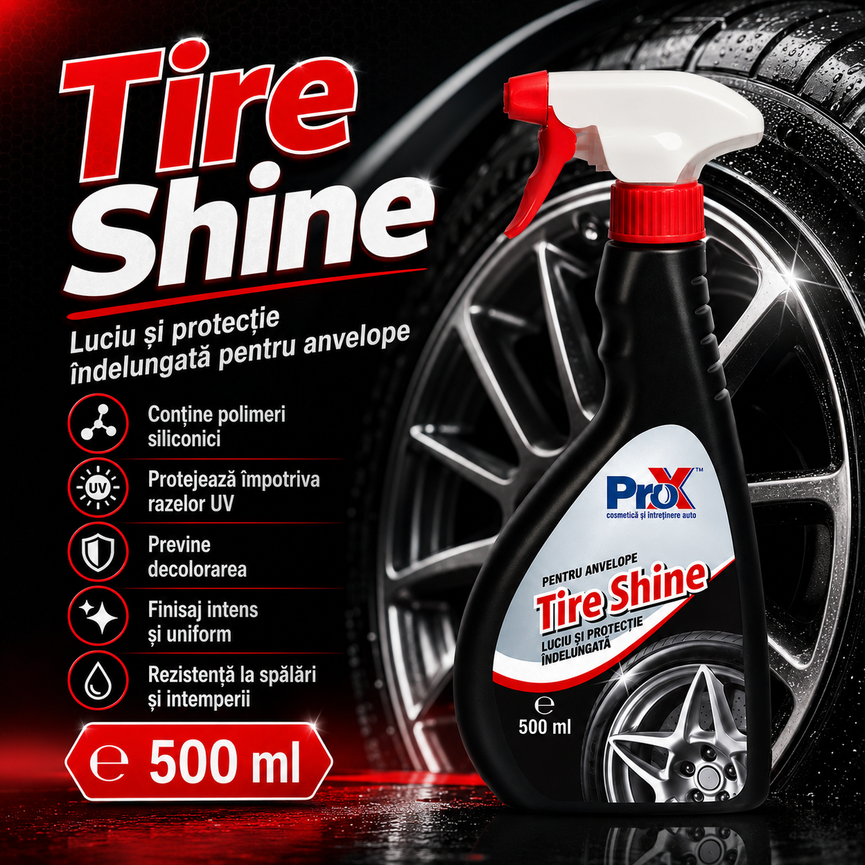 PRO X Tire Shine recomandări utilizare tratament anvelope
