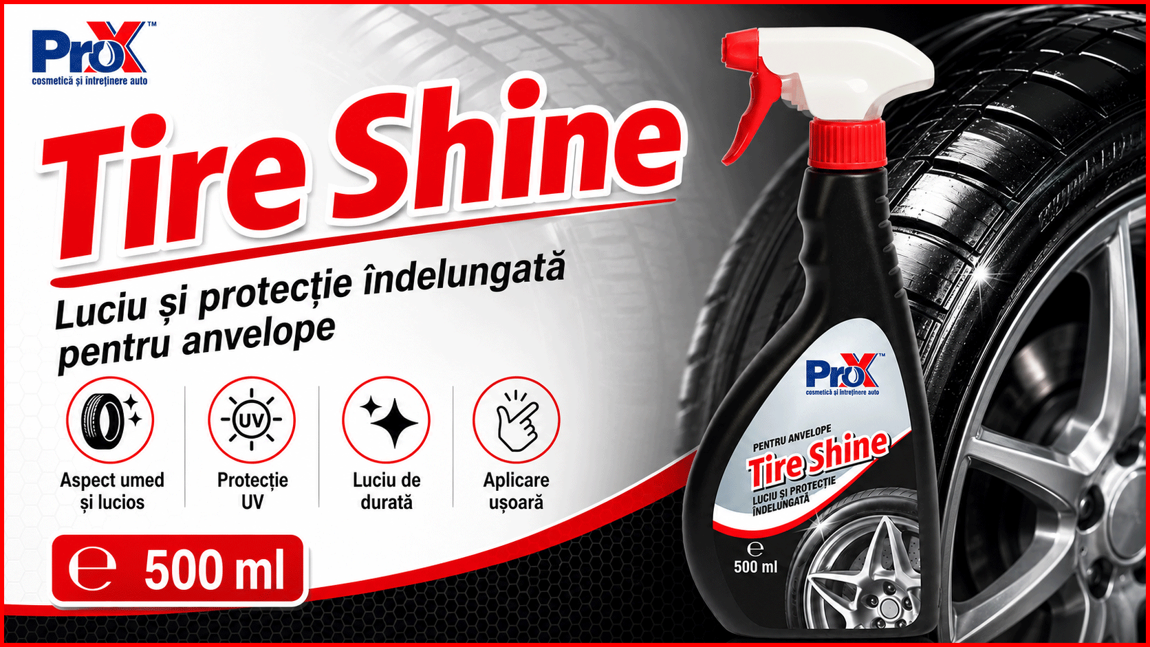 PRO X Tire Shine tratament pentru anvelope cu luciu și protecție