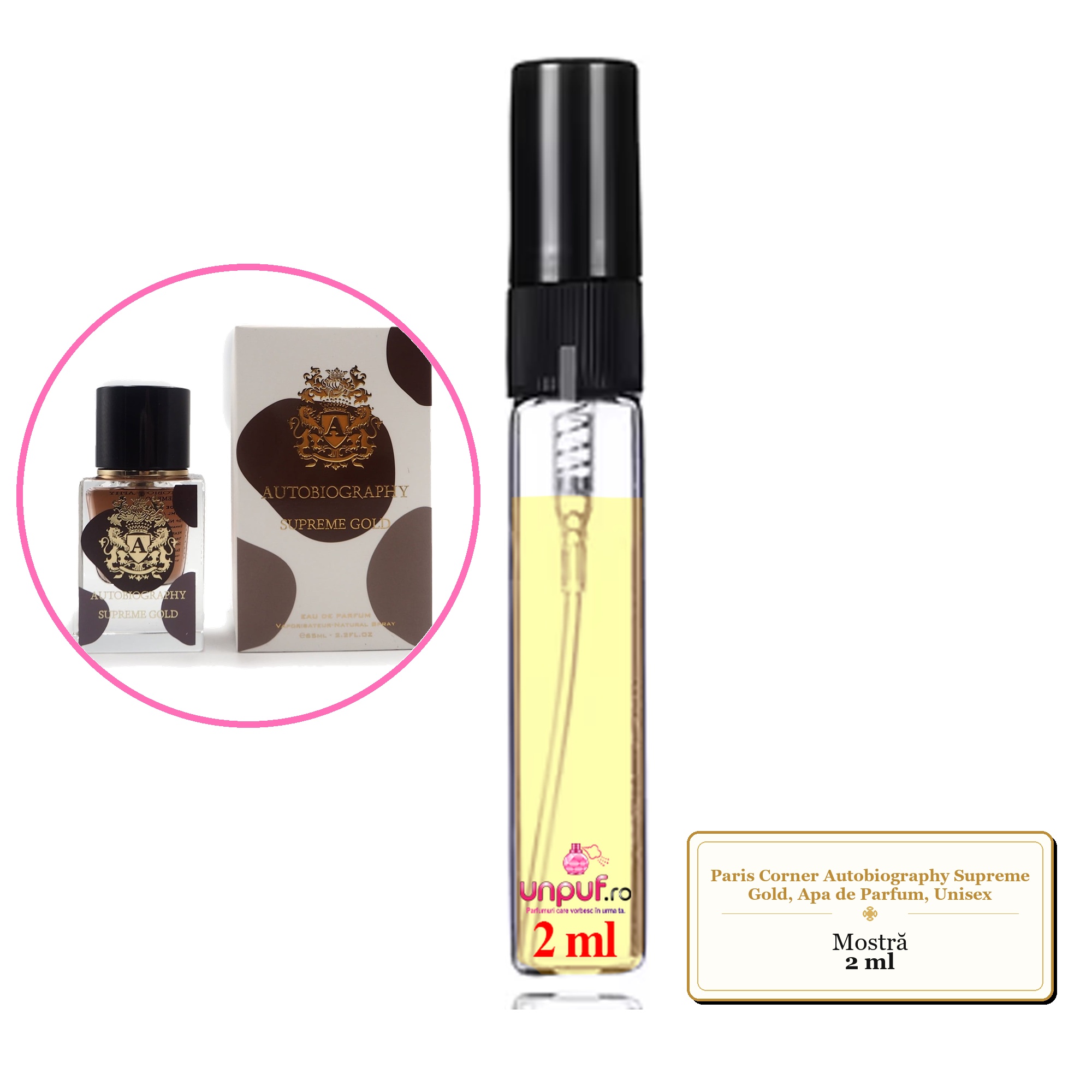 Mostra fiola din Parfumul Paris Corner Autobiography Supreme Gold, Apa de Parfum, Unisex, decant sticla cu pulverizator