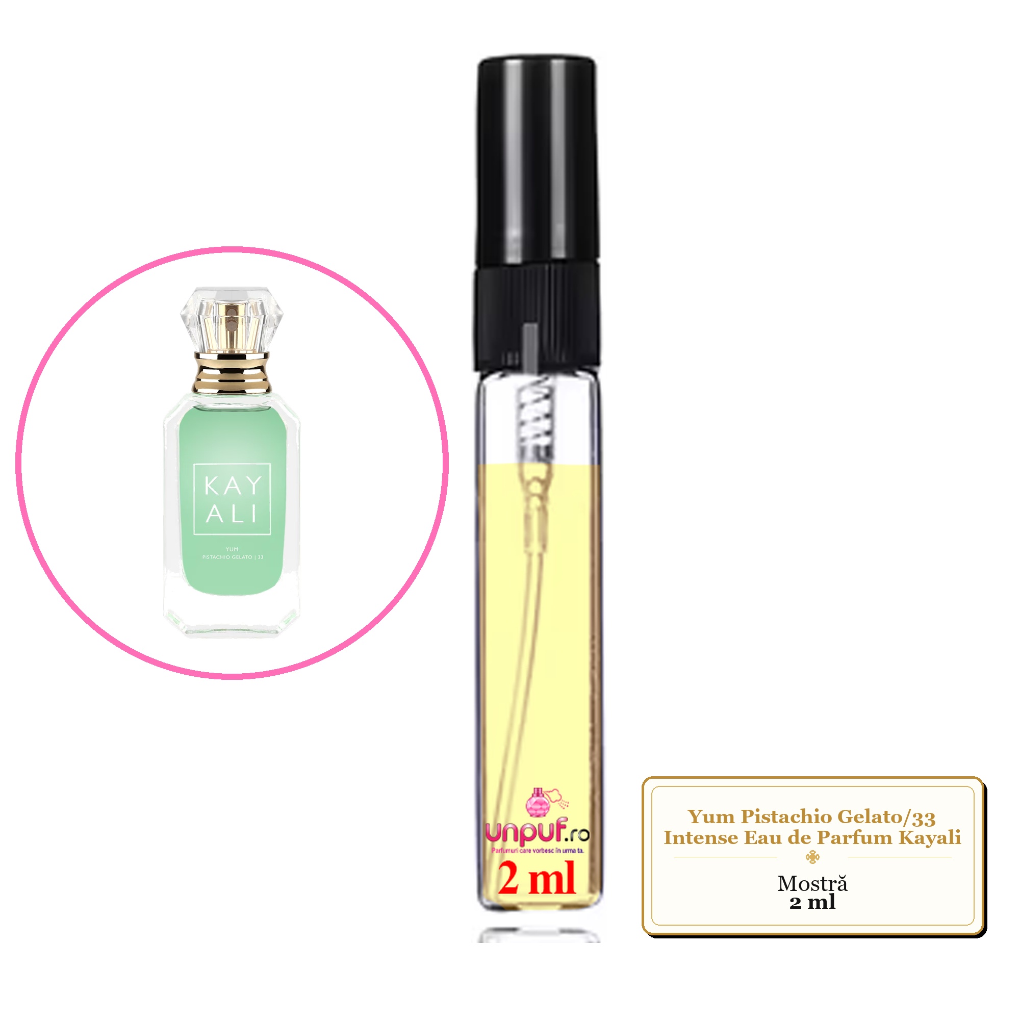 Mostra fiola din Parfumul Yum Pistachio Gelato/33 Intense Eau de Parfum Kayali , decant sticla cu pulverizator