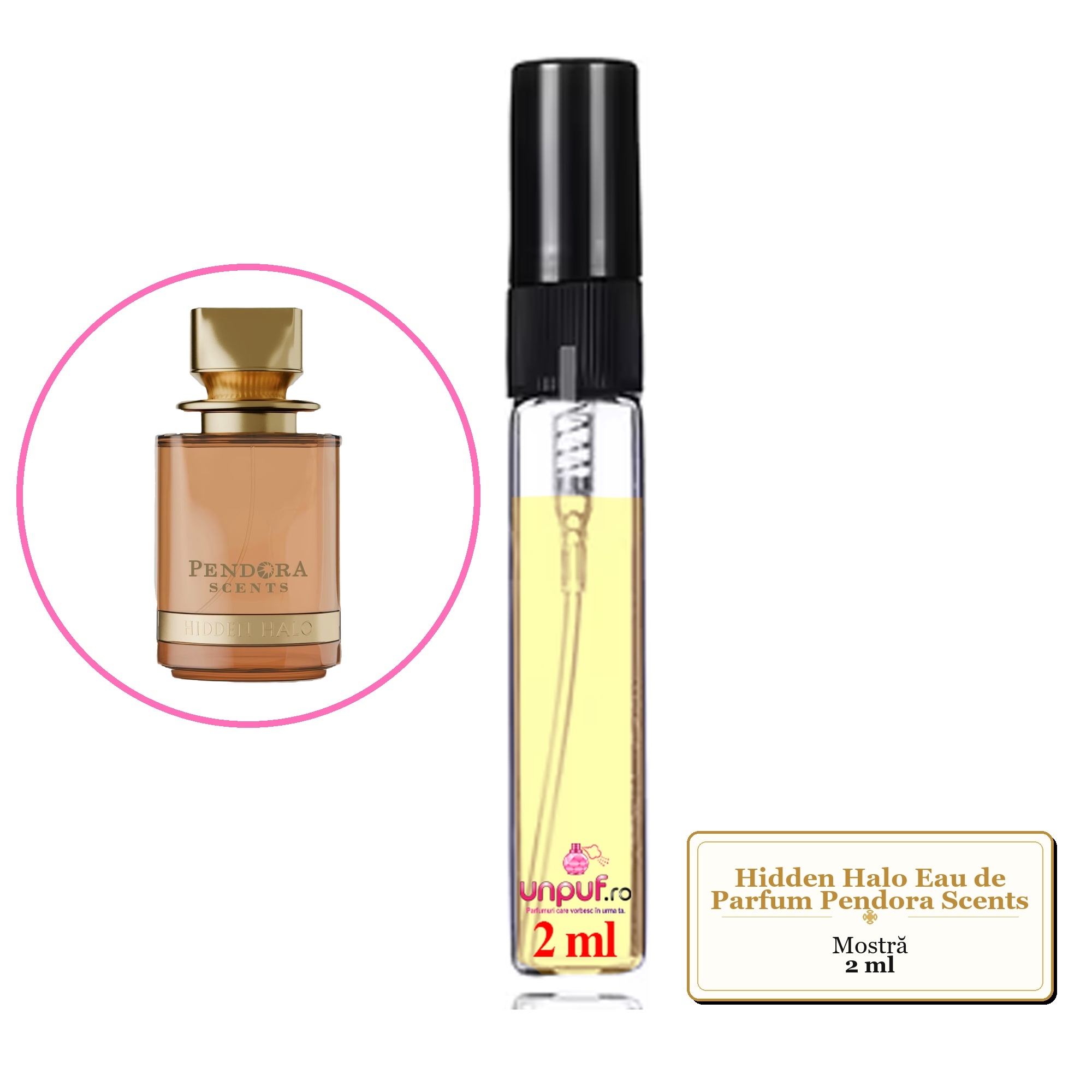 Mostra fiola din Parfumul Hidden Halo Eau de Parfum Pendora Scents , decant sticla cu pulverizator
