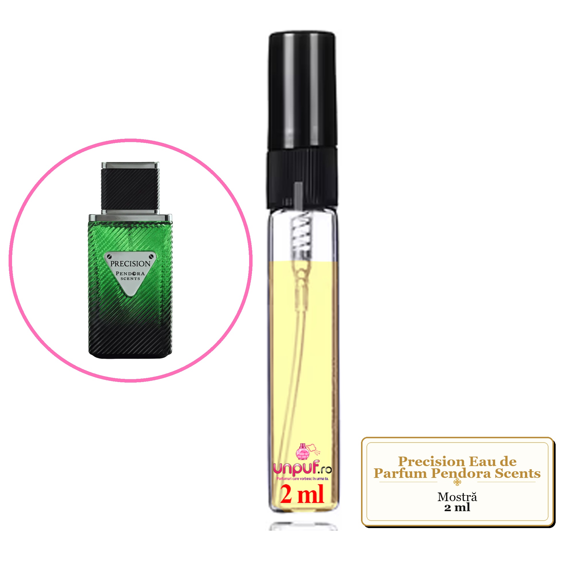 Mostra fiola din Parfumul Precision Eau de Parfum Pendora Scents , decant sticla cu pulverizator