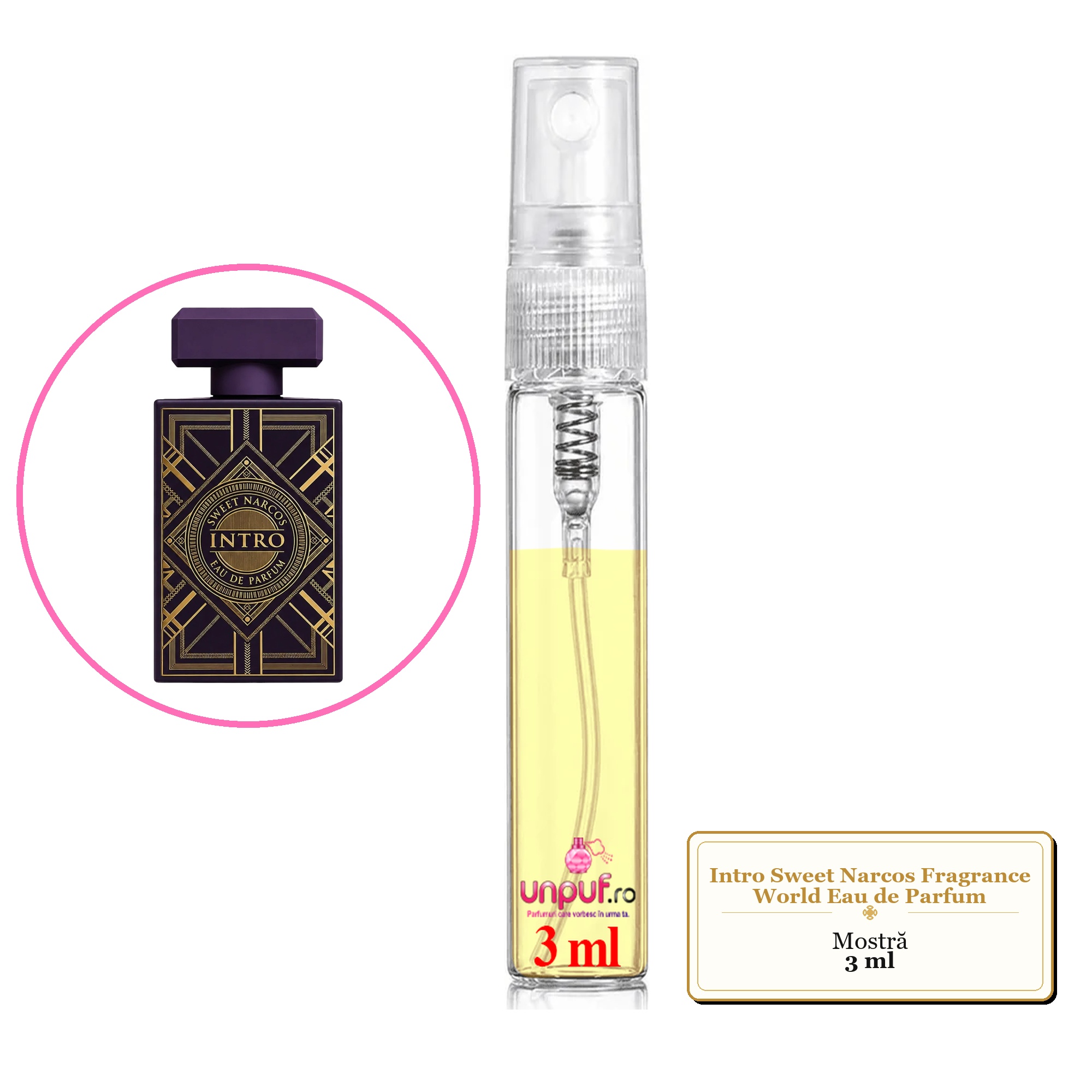 Mostra fiola din Parfumul Intro Sweet Narcos Fragrance World Eau de Parfum, decant sticla cu pulverizator