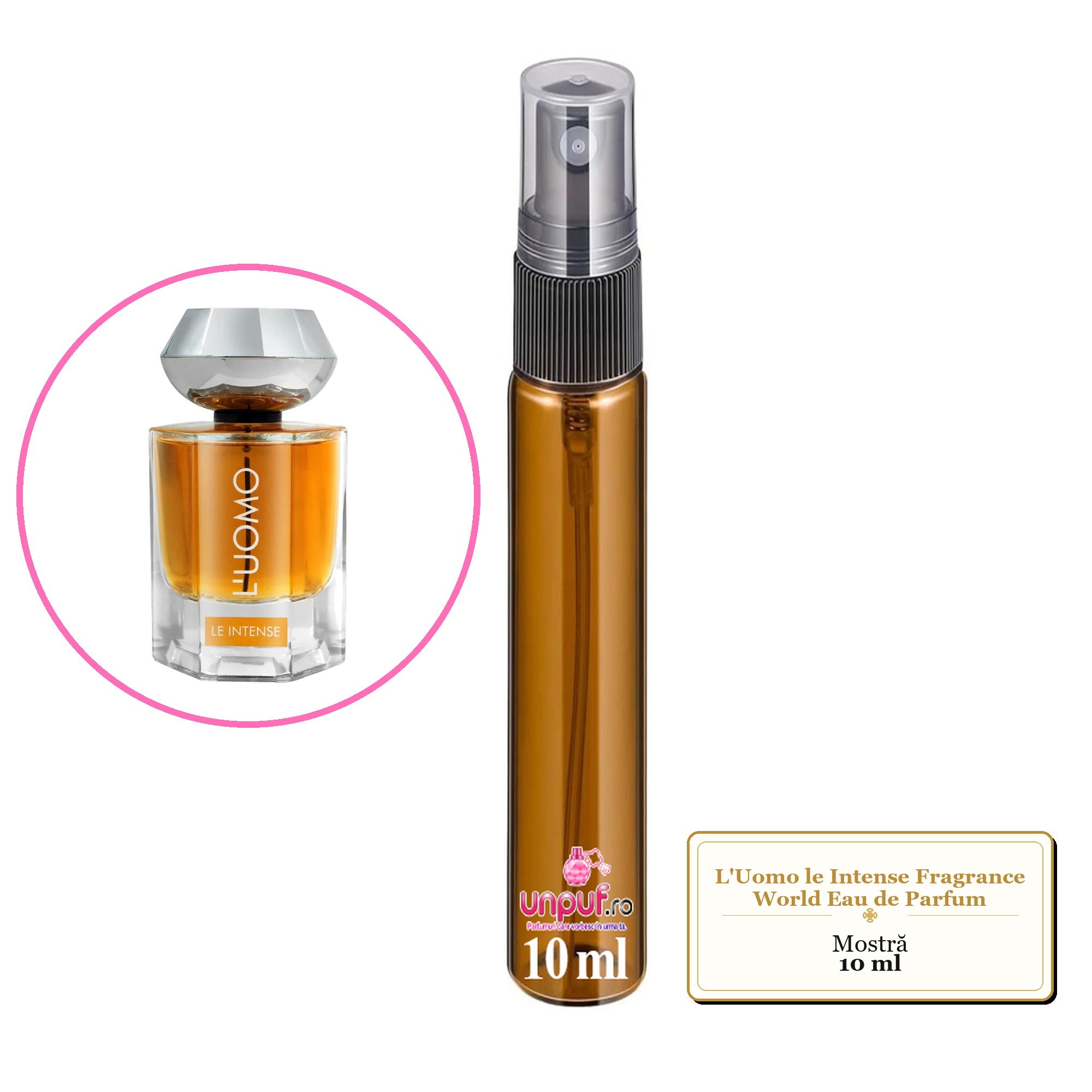 Mostra fiola din Parfumul L'Uomo le Intense Fragrance World Eau de Parfum, decant sticla cu pulverizator