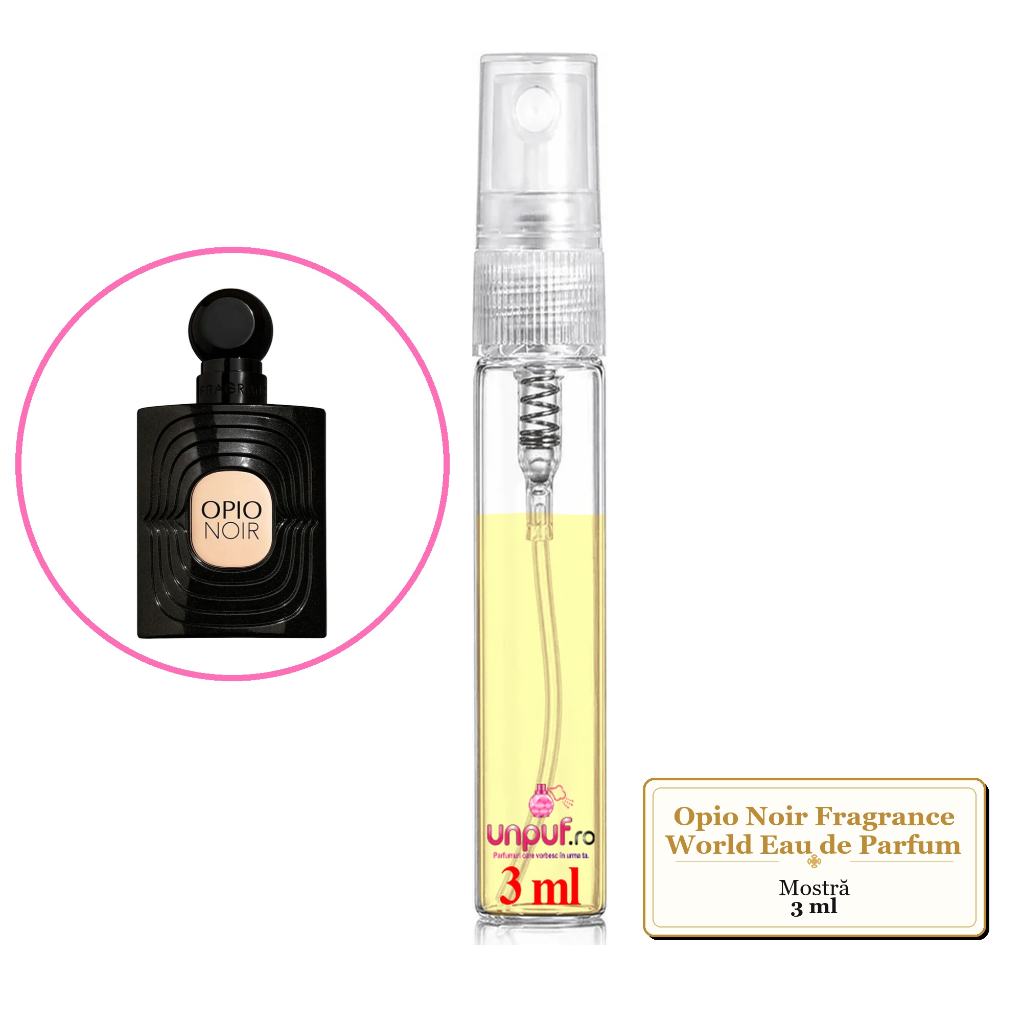 Mostra fiola din Parfumul Opio Noir Fragrance World Eau de Parfum, decant sticla cu pulverizator