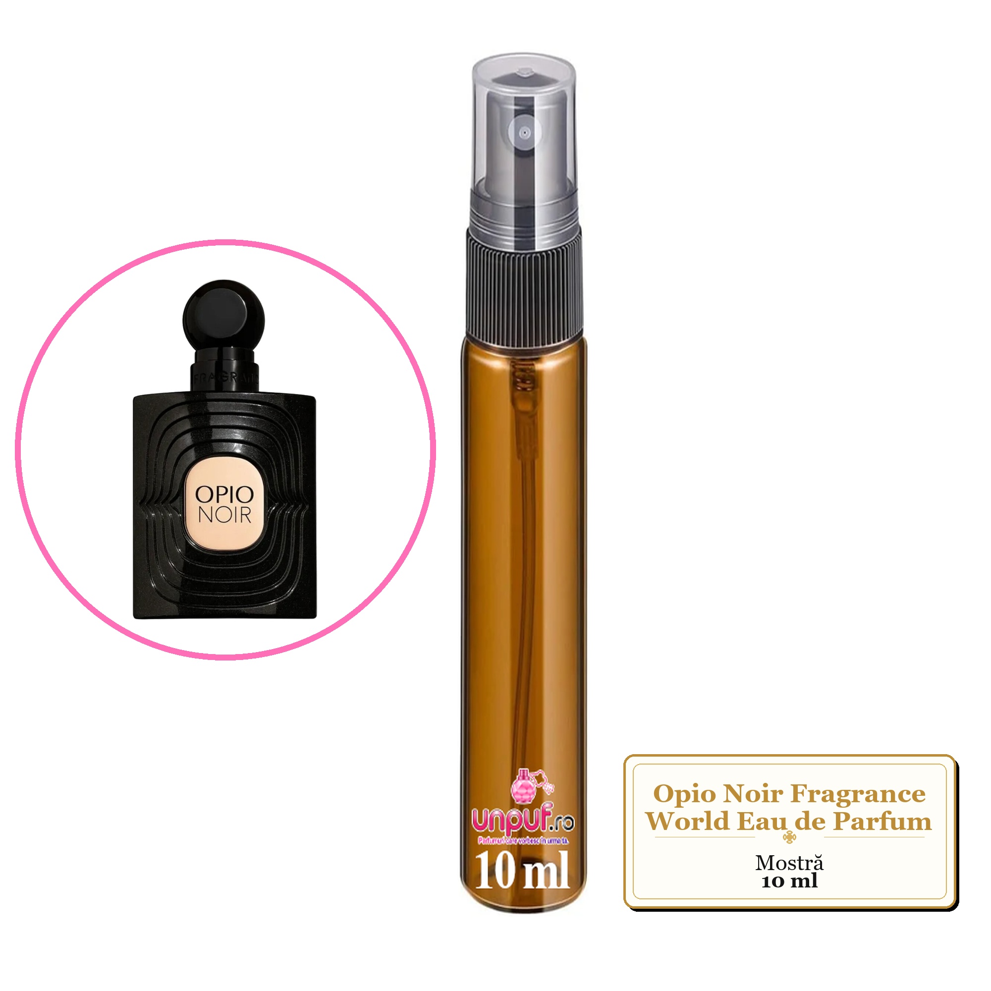 Mostra fiola din Parfumul Opio Noir Fragrance World Eau de Parfum, decant sticla cu pulverizator