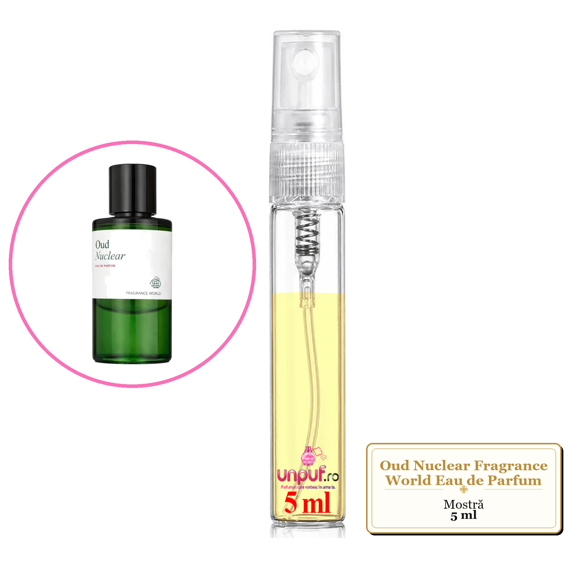 Mostra fiola din Parfumul Oud Nuclear Fragrance World Eau de Parfum, decant sticla cu pulverizator