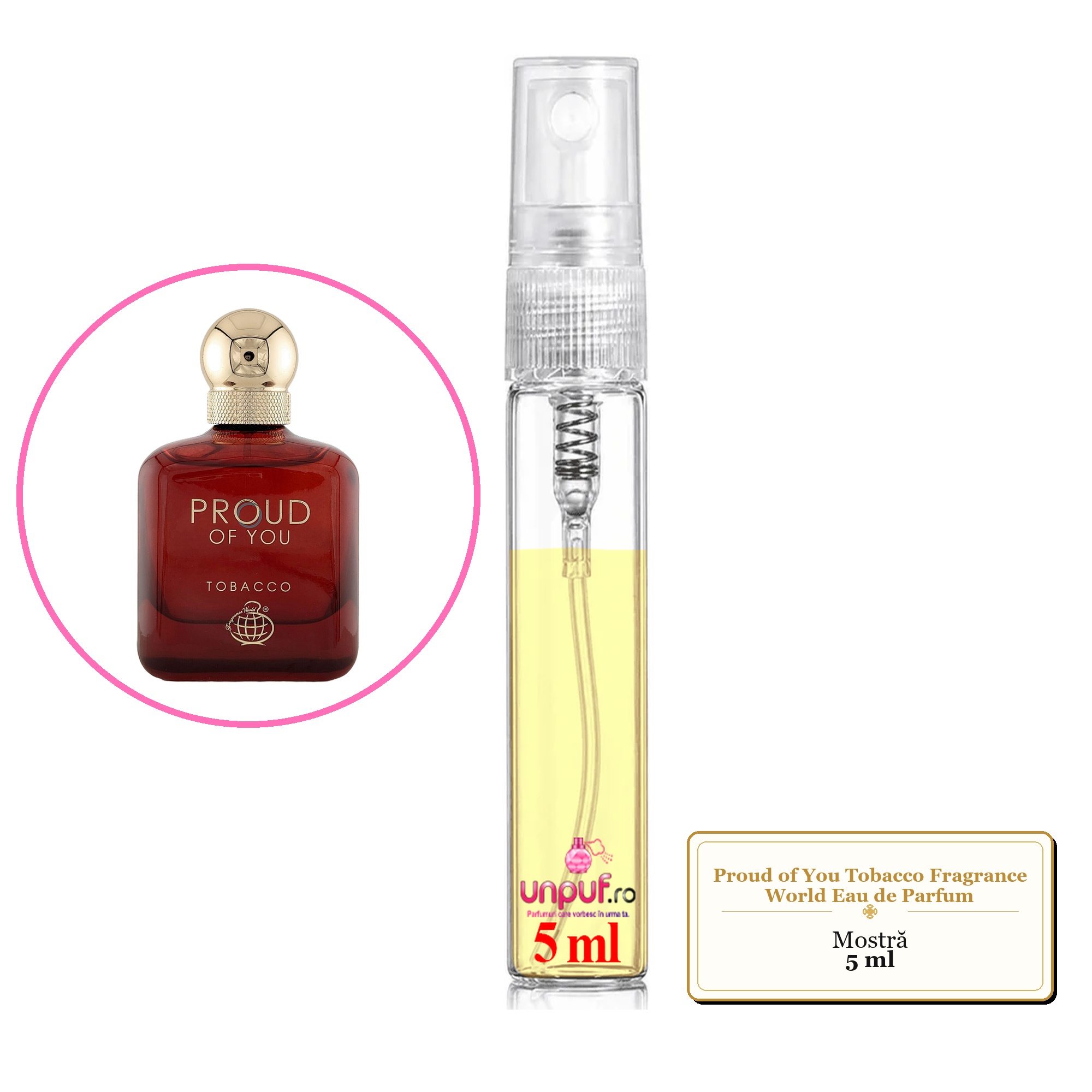 Mostra fiola din Parfumul Proud of You Tobacco Fragrance World Eau de Parfum, decant sticla cu pulverizator