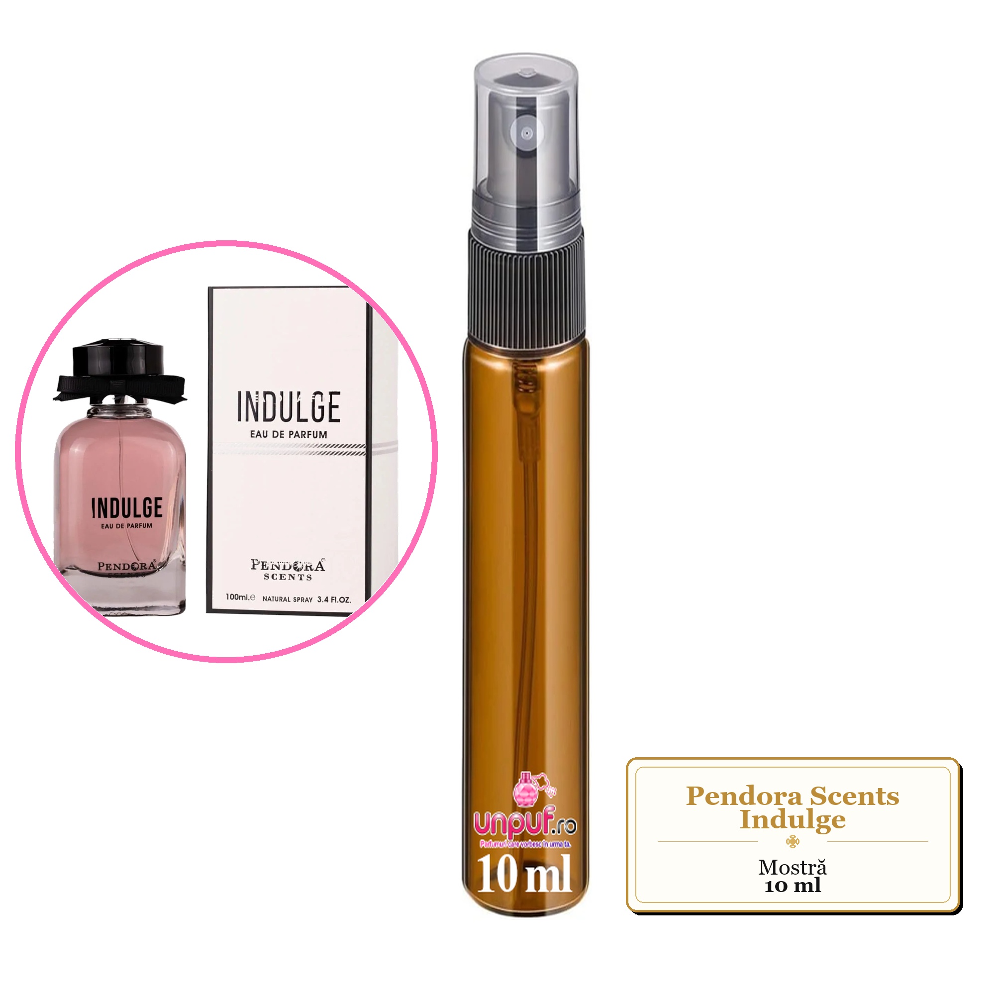 Mostra fiola din Parfumul Pendora Scents Indulge, decant sticla cu pulverizator