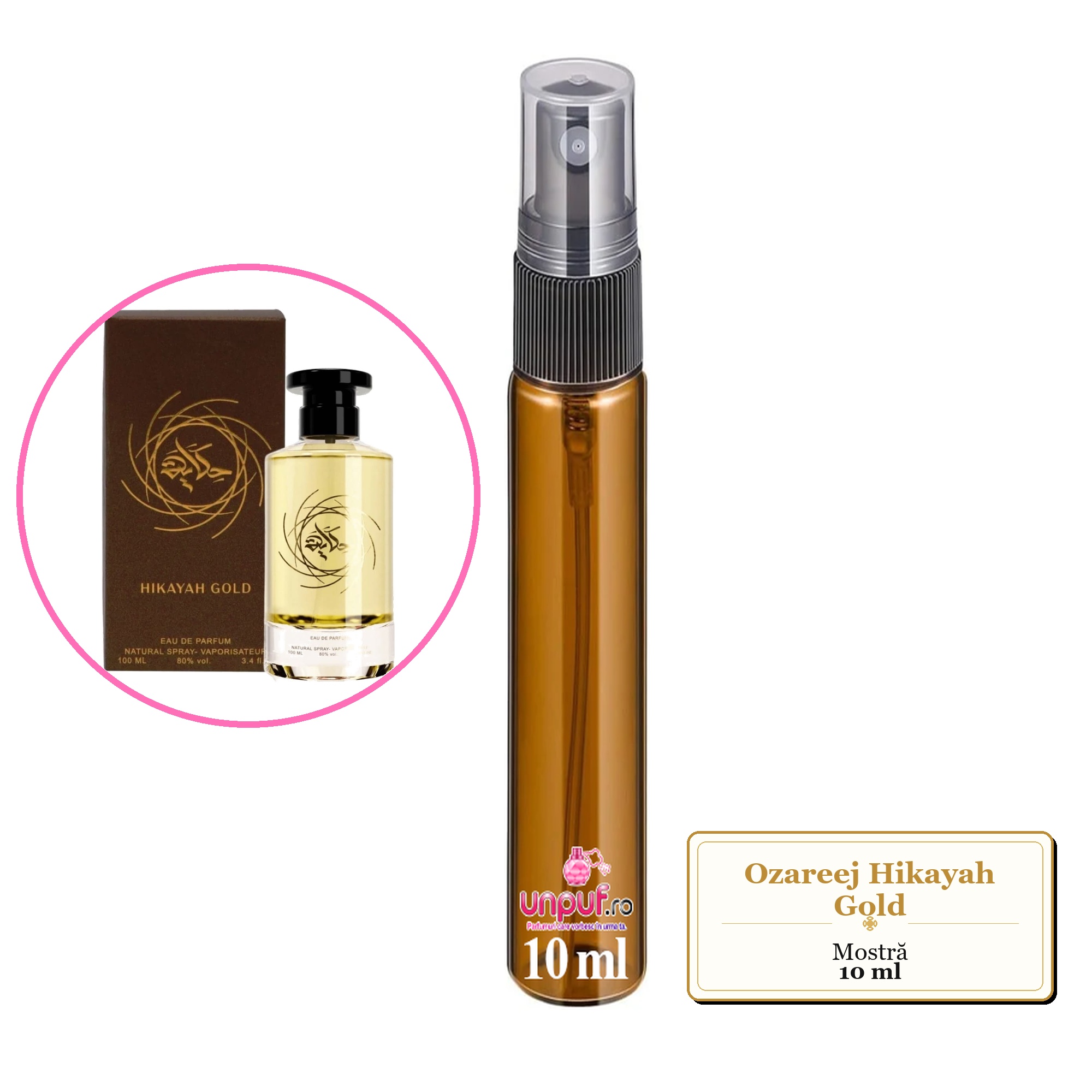 Mostra fiola din Parfumul Ozareej Hikayah Gold, decant sticla cu pulverizator 