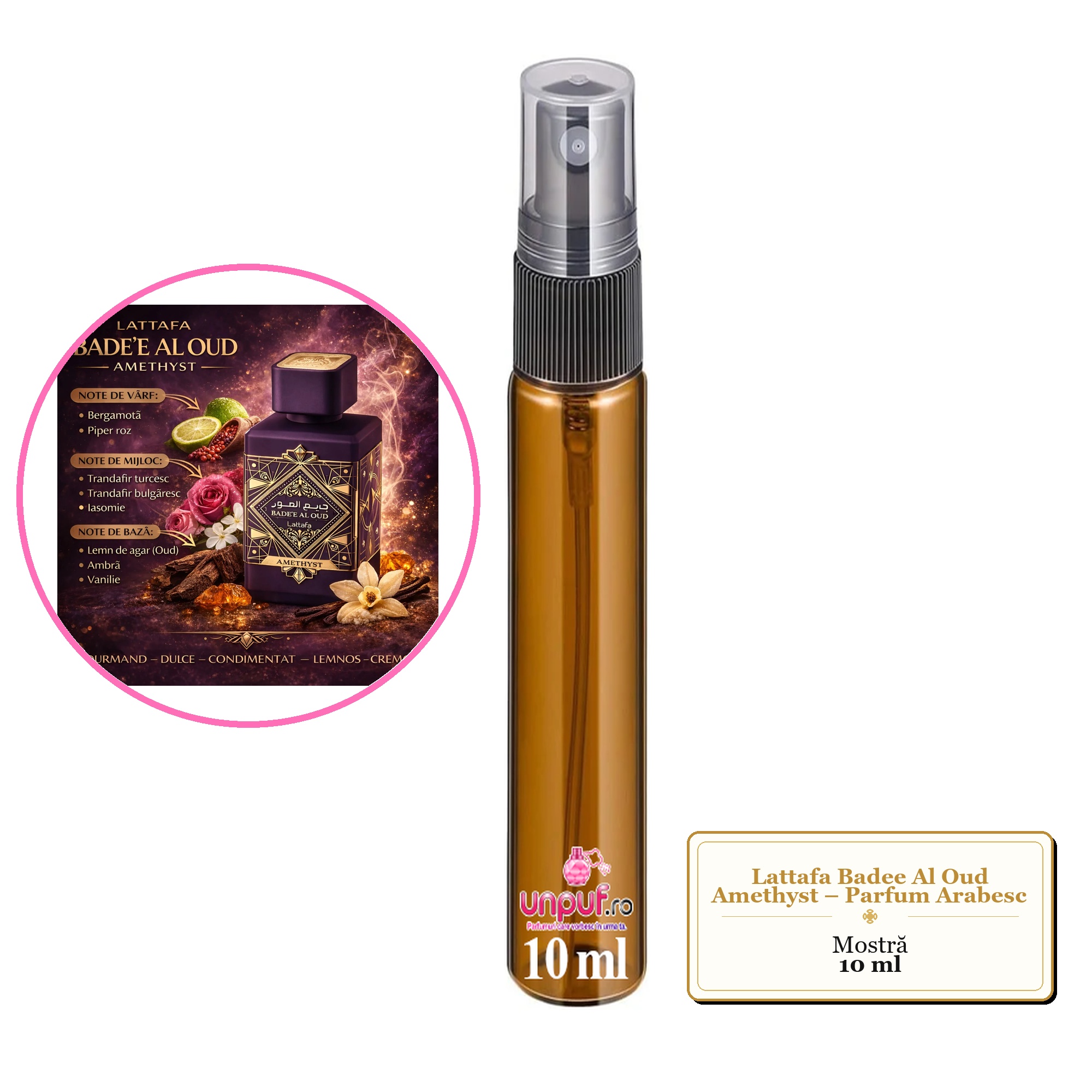 Mostra fiola din Parfumul Lattafa Badee Al Oud Amethyst – Parfum Arabesc, decant sticla cu pulverizator 