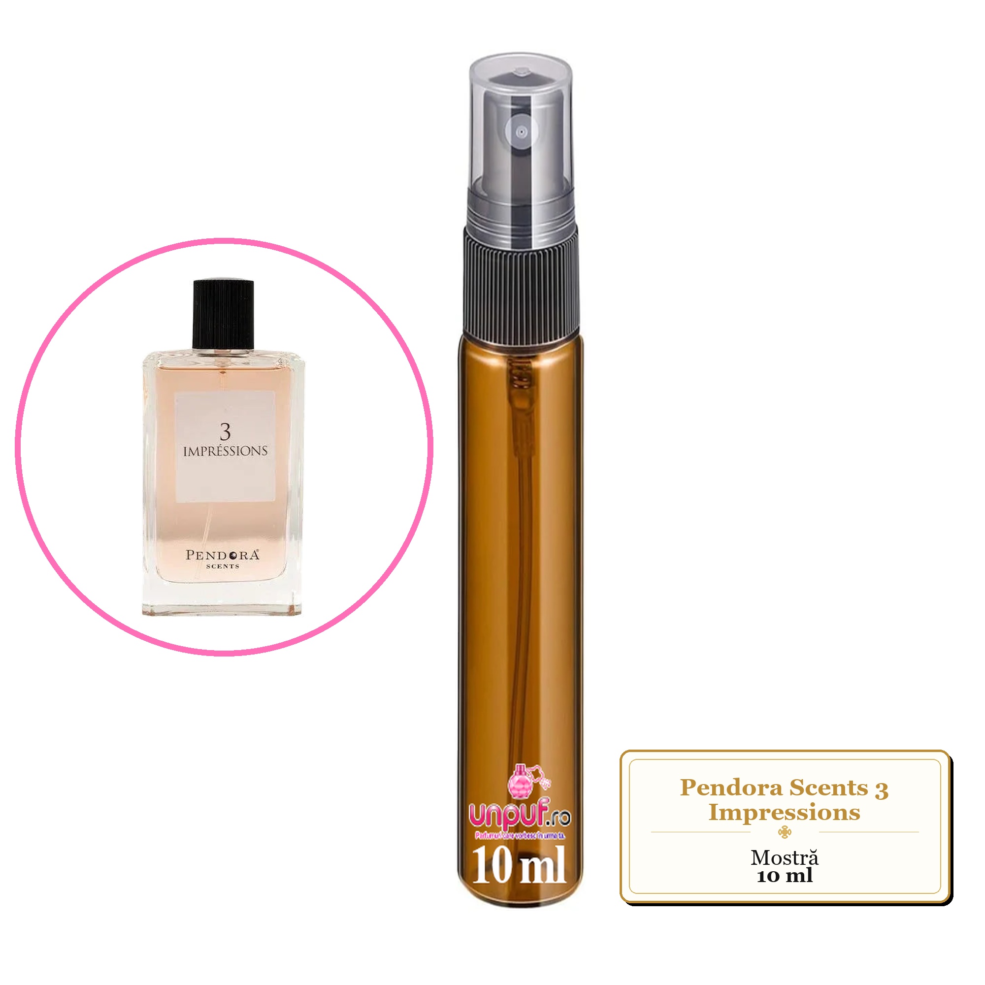 Mostra fiola din Parfumul Pendora Scents 3 Impressions, decant sticla cu pulverizator