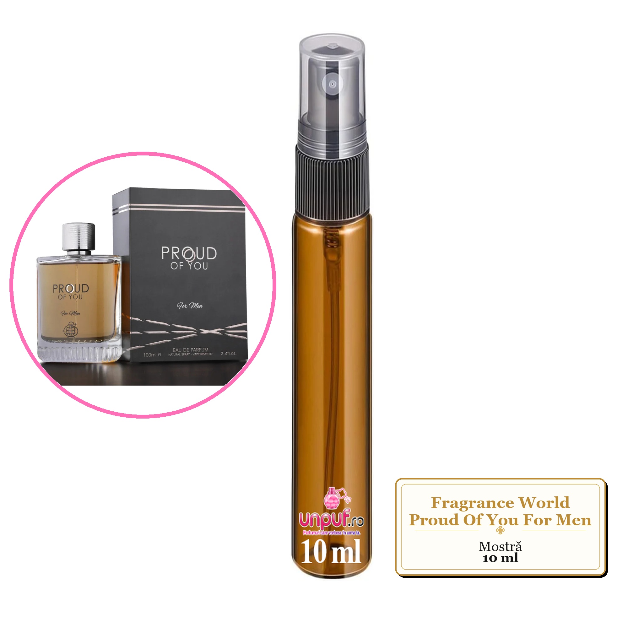 Mostra fiola din Parfumul Fragrance World Proud Of You For Men, decant sticla cu pulverizator 