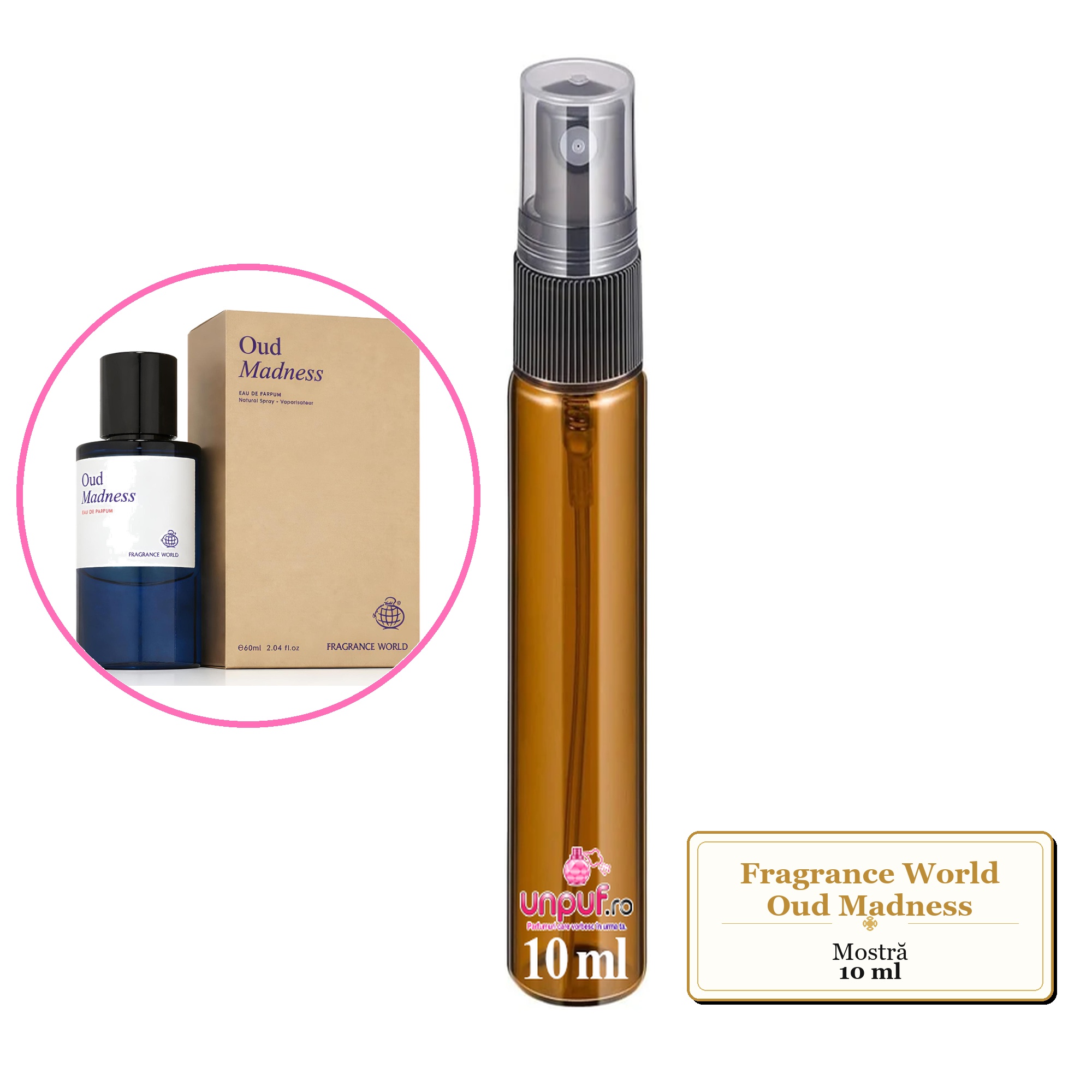 Mostra fiola din Parfumul Fragrance World Oud Madness, decant sticla cu pulverizator