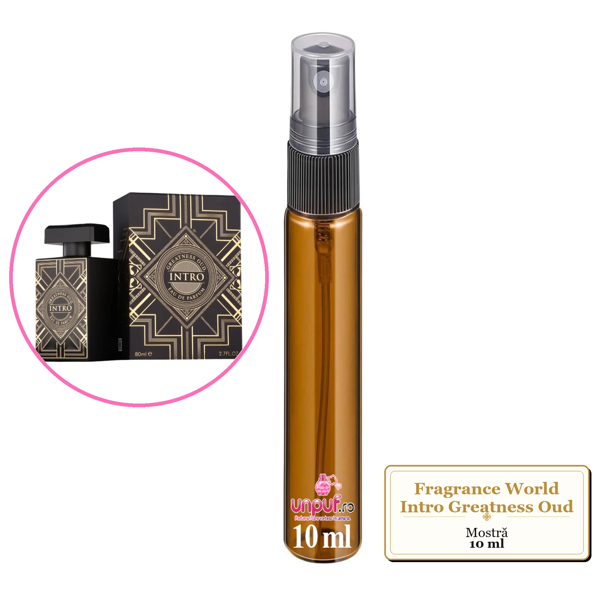 Mostra fiola din Parfumul Fragrance World Intro Greatness Oud, decant sticla cu pulverizator