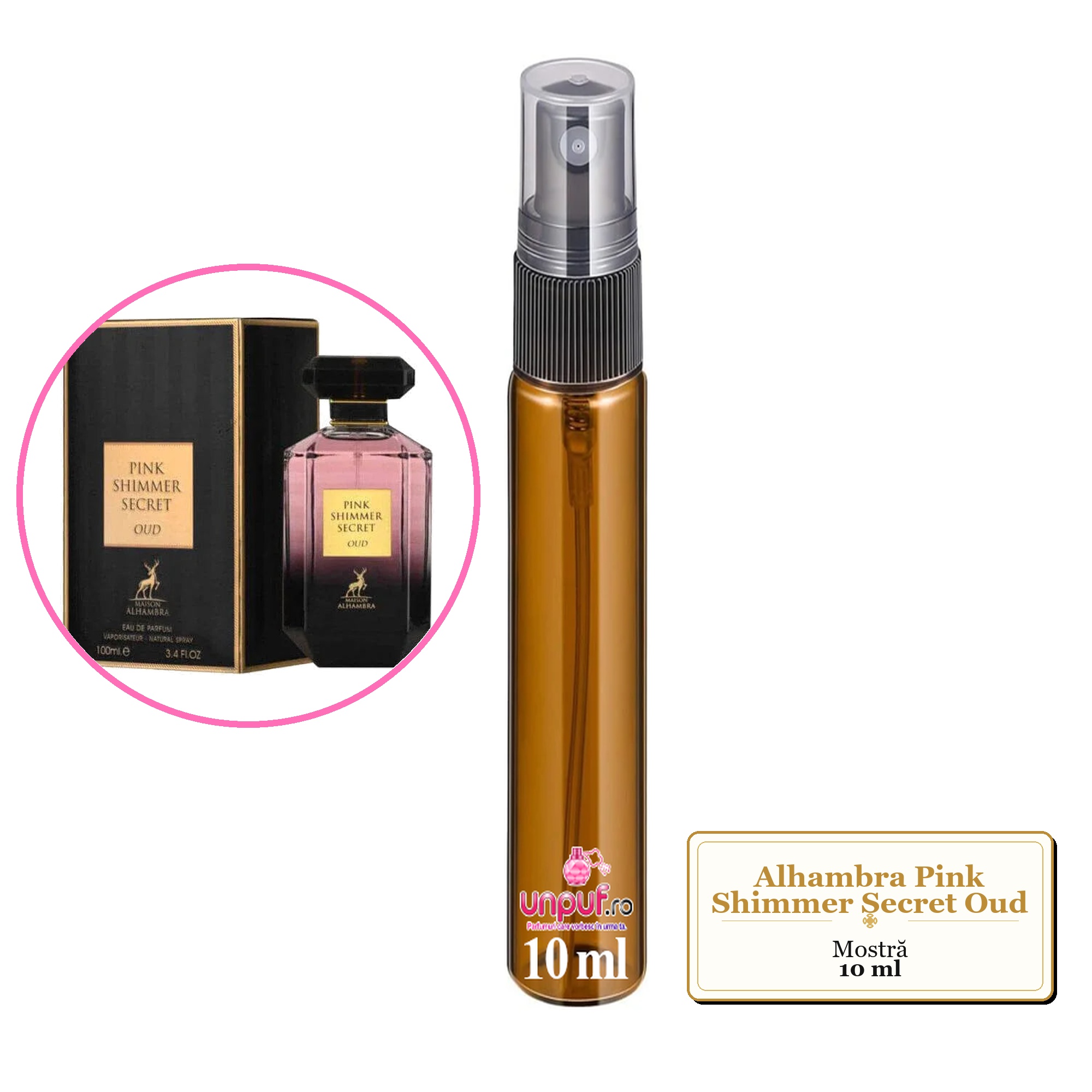 Mostra fiola din Parfumul Alhambra Pink Shimmer Secret Oud, decant sticla cu pulverizator 