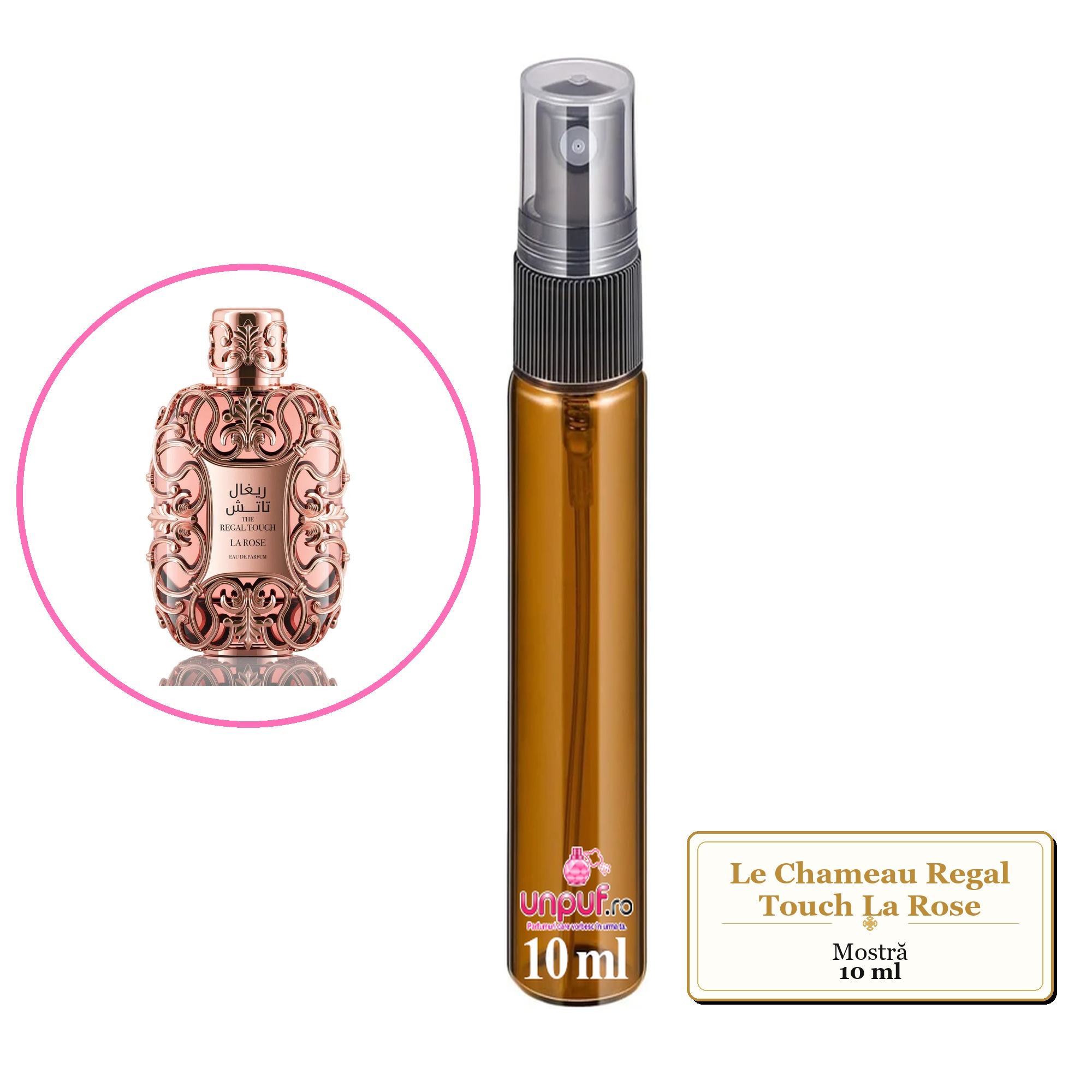 Mostra fiola din Parfumul Le Chameau Regal Touch La Rose, decant sticla cu pulverizator 