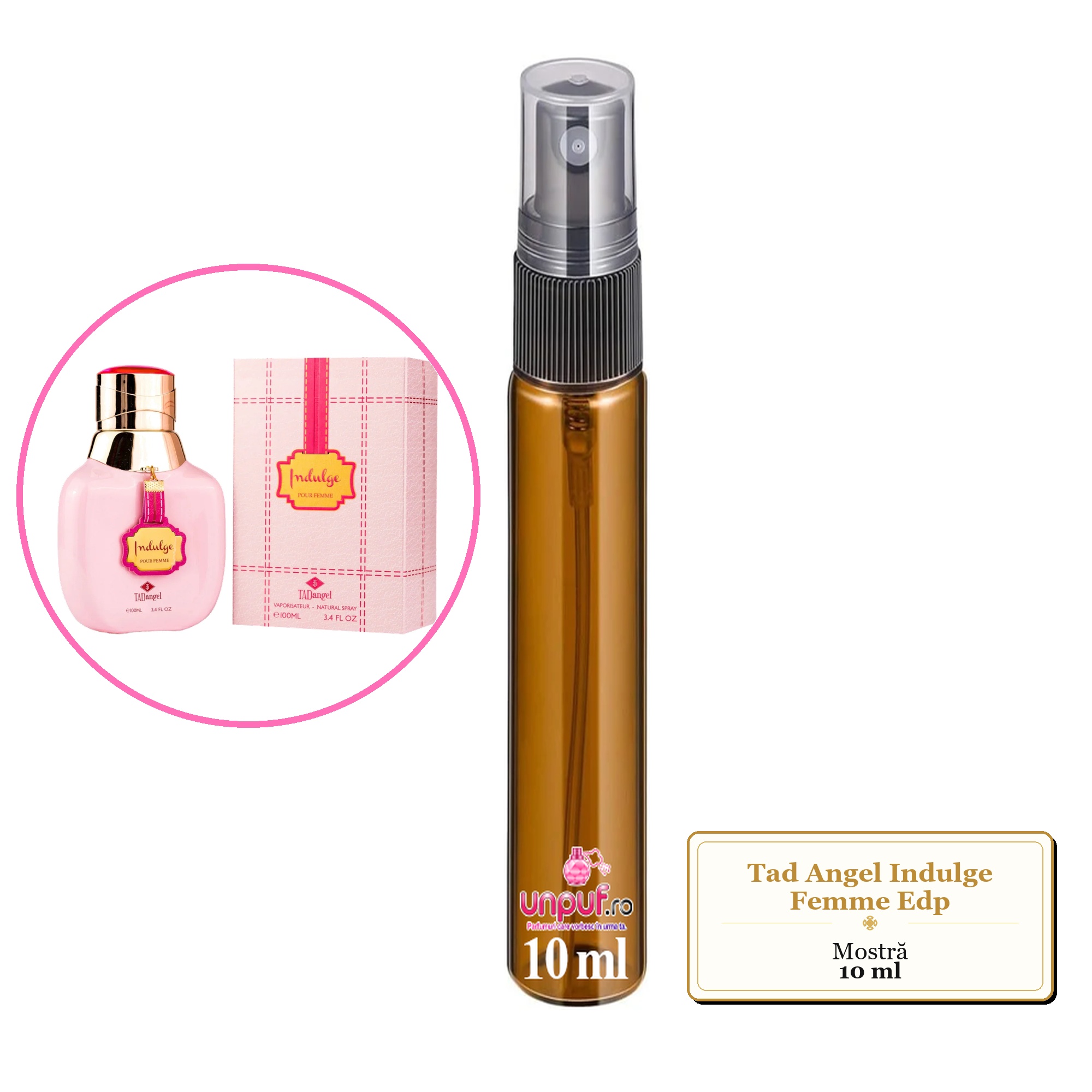 Mostra fiola din Parfumul Tad Angel Indulge Femme Edp, decant sticla cu pulverizator 